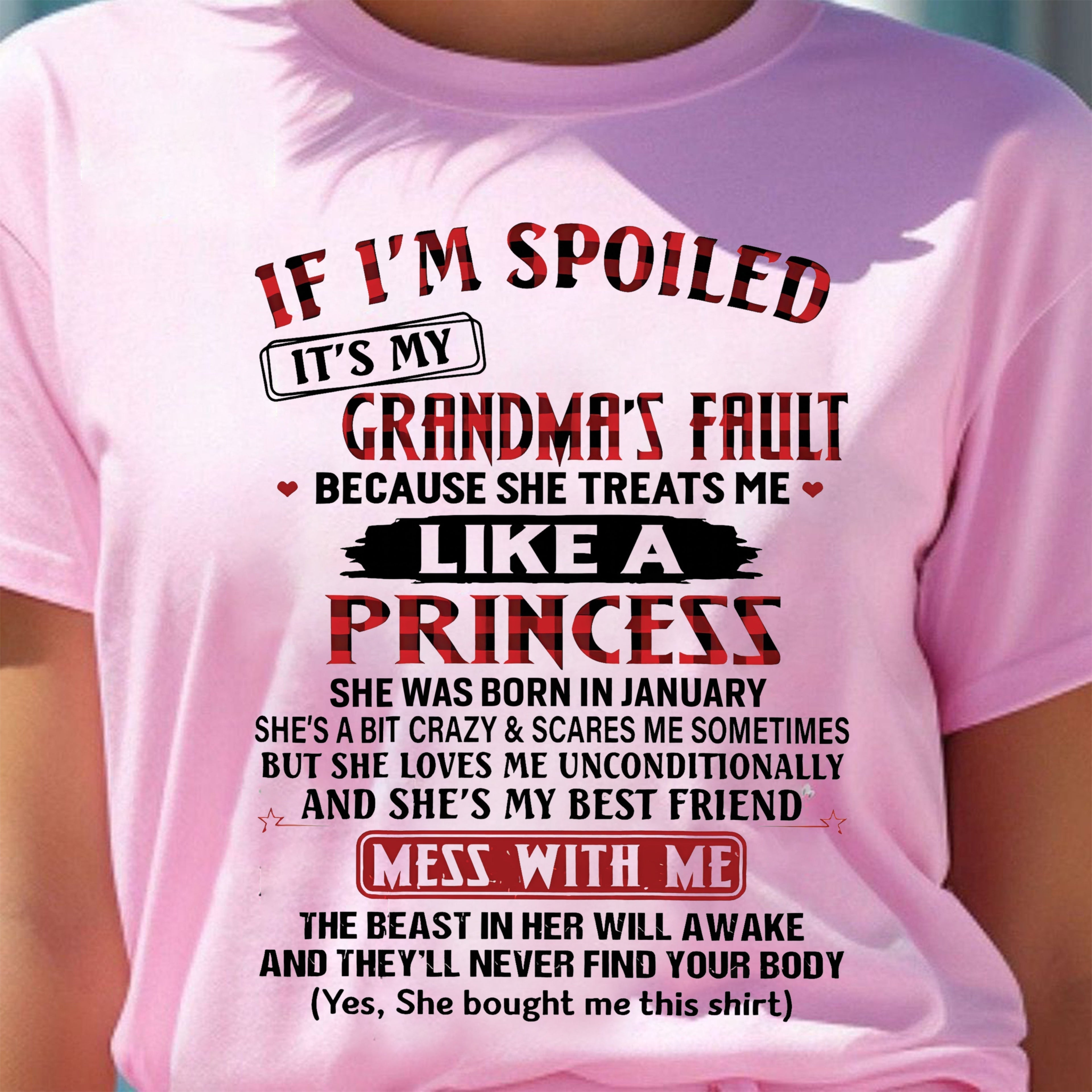 IF I'M SPOILED IT'S MY GRANDMA'S FAULT ♥ BECAUSE SHE TREATS ME ♥ LIKE A PRINCESS - From Grandma for granddaughter - NGHL01 (SKU07-92-01)