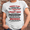 October - I Am Spoiled Son Of A Crazy Dad - Gift for Son From Dad - NGHL10 (SKU-TDS-SPOILED-10)