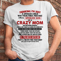 I Am Spoiled Son Of A Crazy Mom - Gift for Son From Mom - NGHL03 (SKUT-MS0608-03)