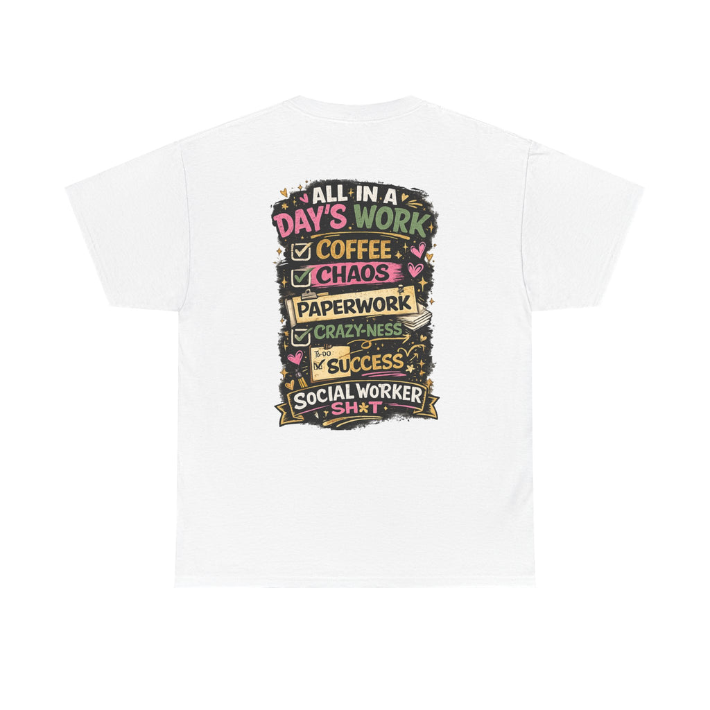Social Worker T‑Shirt — "I’m a Social Worker I Can’t Fix Crazy But I Can Document It Like a Pro"