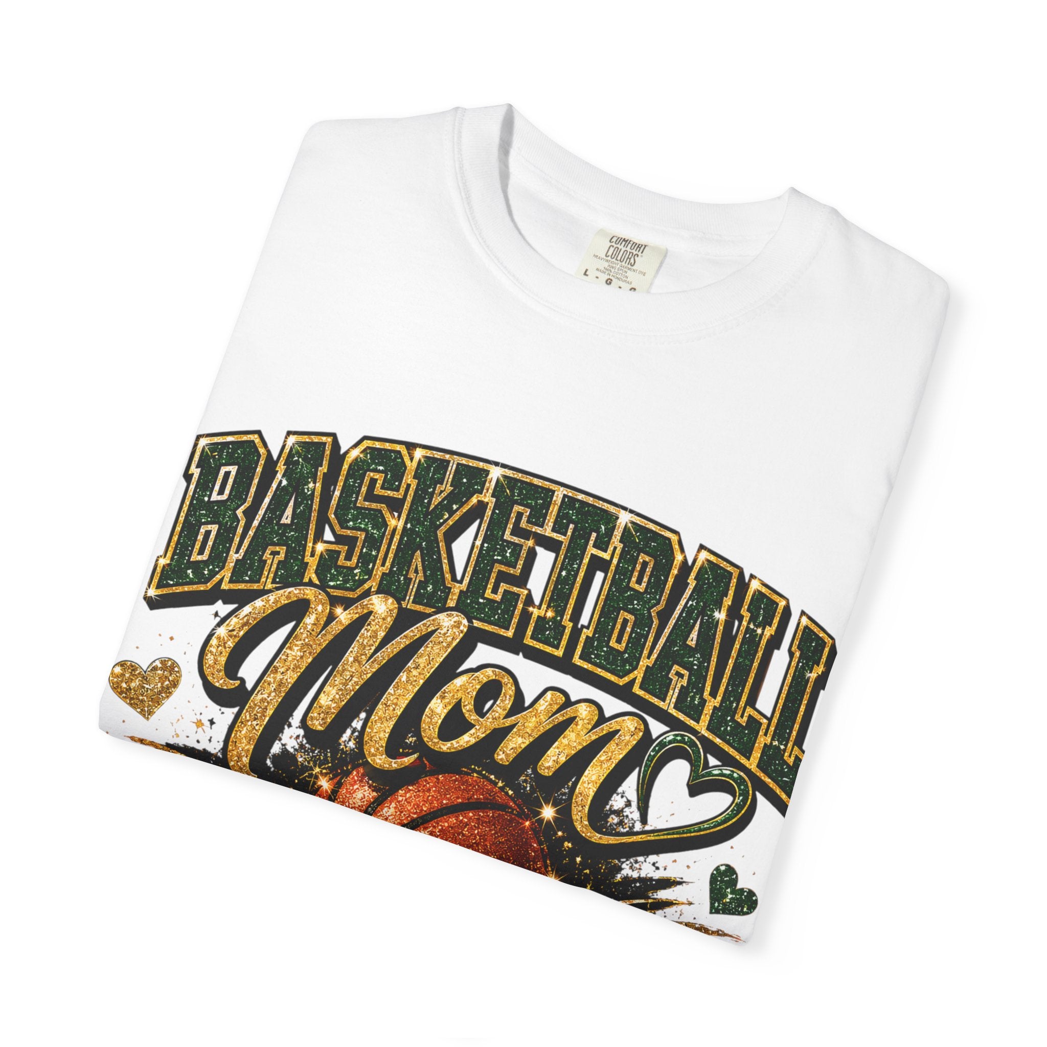Basketball Mom T-Shirt — Loud, Proud, Dedicated