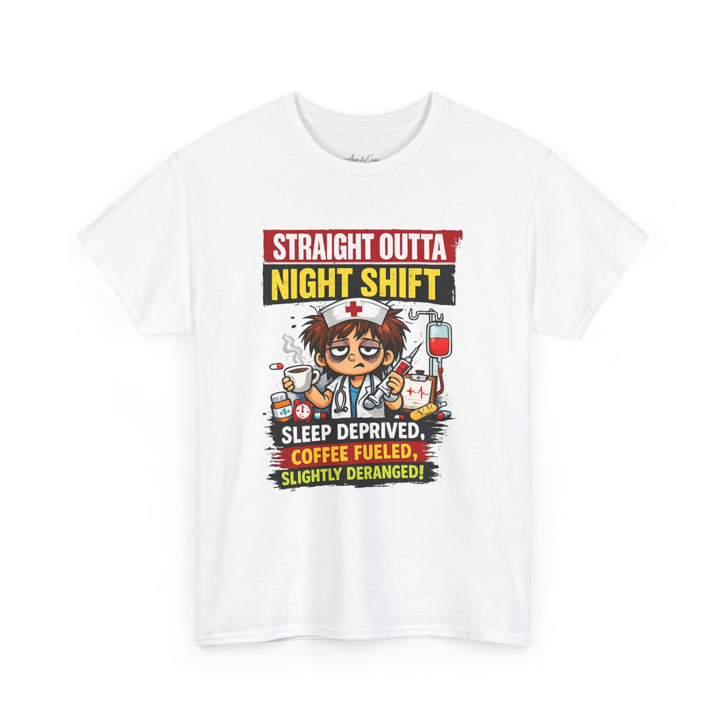 Straight Outta Night Shift Nurse T-Shirt — Sleep Deprived, Coffee Fueled Healthcare Tee
