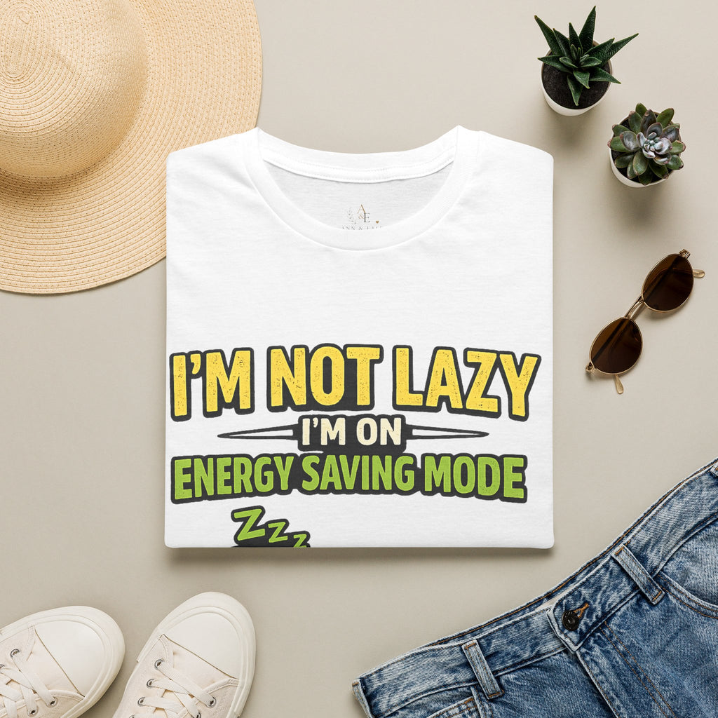 I'm Not Lazy — Energy Saving Mode T-Shirt