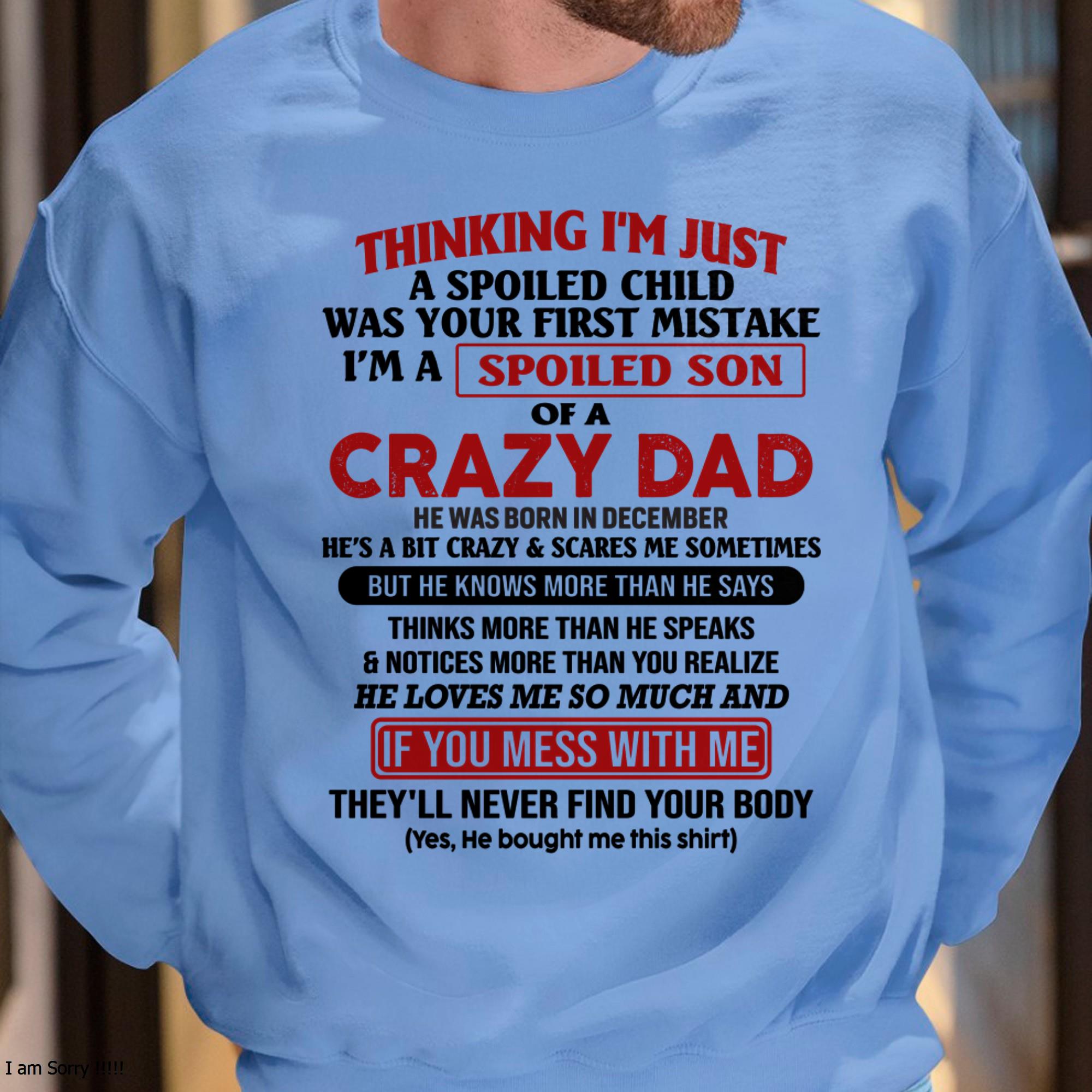 Diciembre - Soy el hijo mimado de un papá loco - Regalo para mi hijo de parte de papá - NGHL12 (SKU-TDS-SPOILED-12)