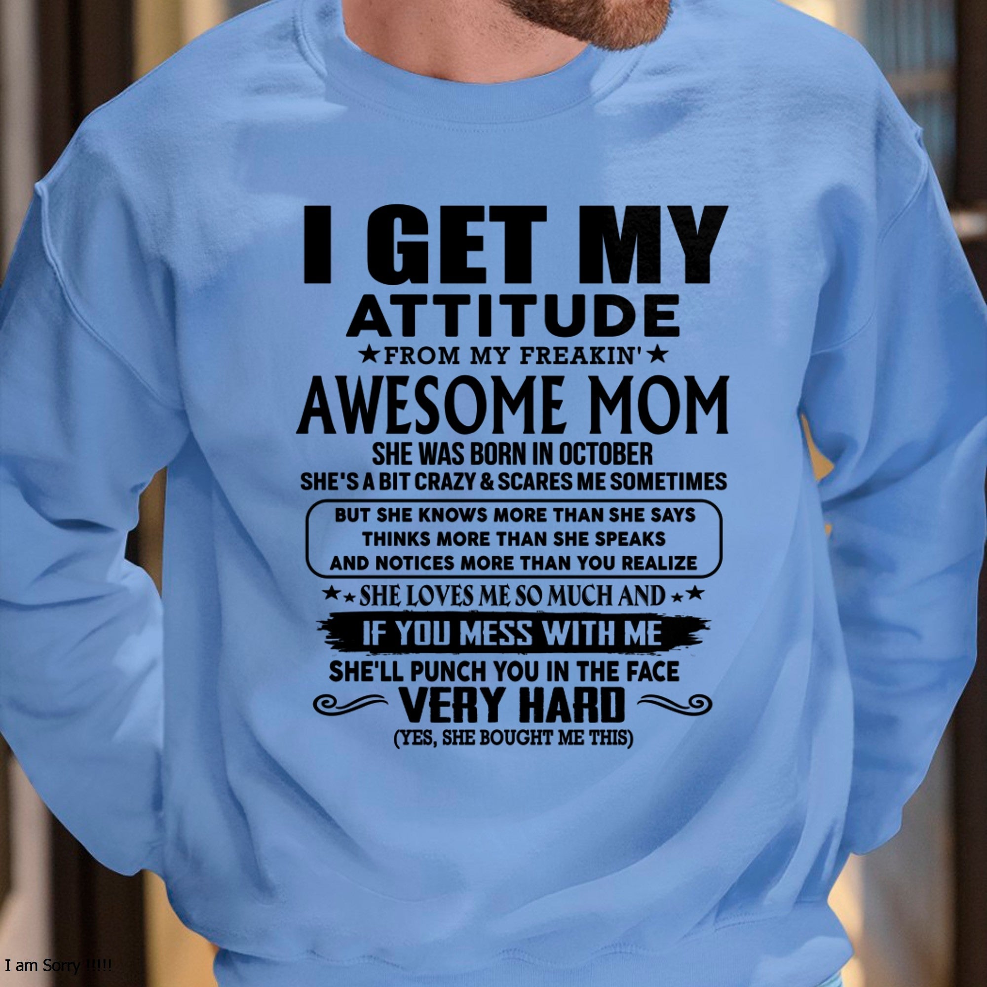 Thanks Mom - I GET MY ATTITUDE FROM MY FREAKIN' AWESOME MOM - Gift for Son and Daughter From Mom - NGHL10 (SKU-TMD-CU-10)
