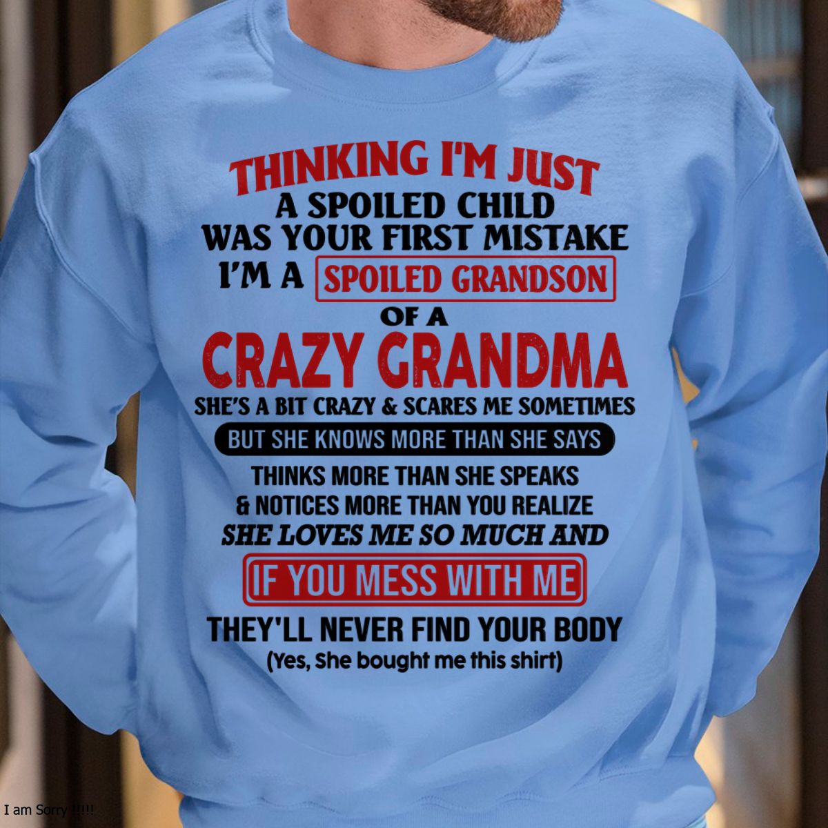 I'M A SPOILED GRANDSON OF A CRAZY GRANDMA - From Grandma - NGHL00 (SKU-GMS1-NTT00)
