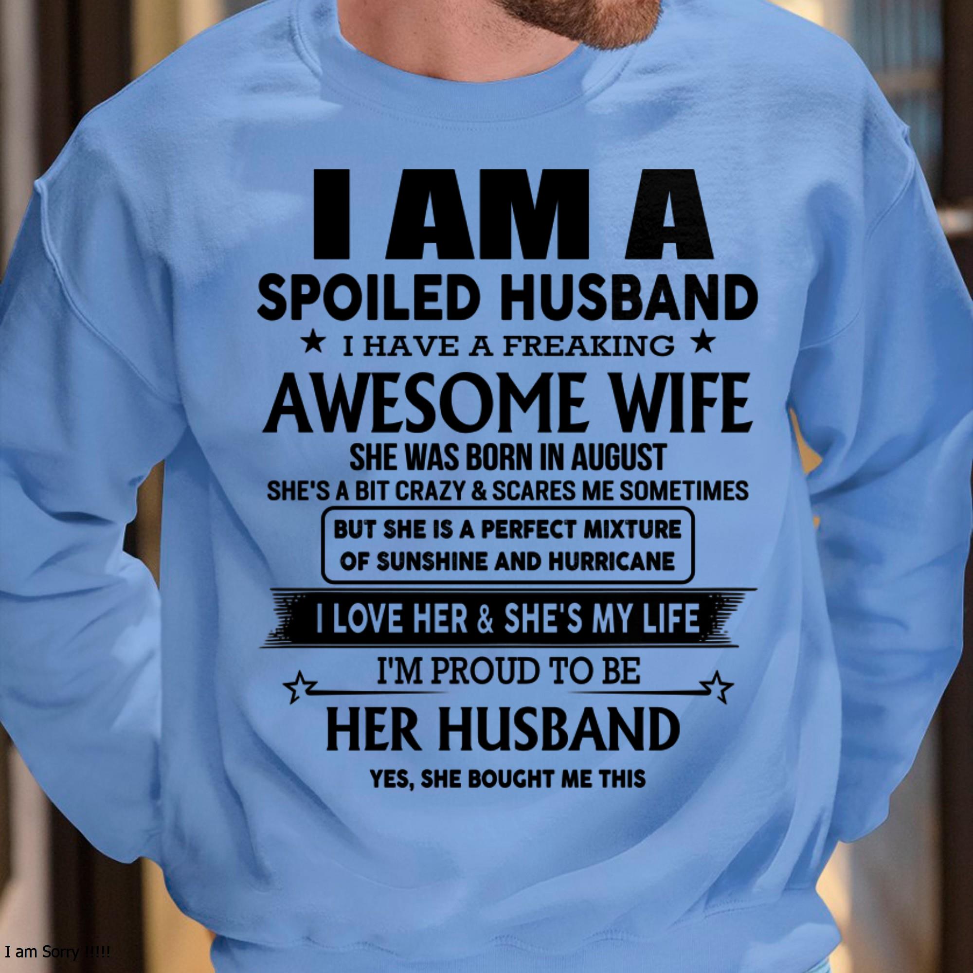 Agosto - Soy Un Esposo Consentido, Tengo Una Esposa Increíble - Regalo Para Esposo De Esposa - NGHL08 (SKU-HUS-TS-08)
