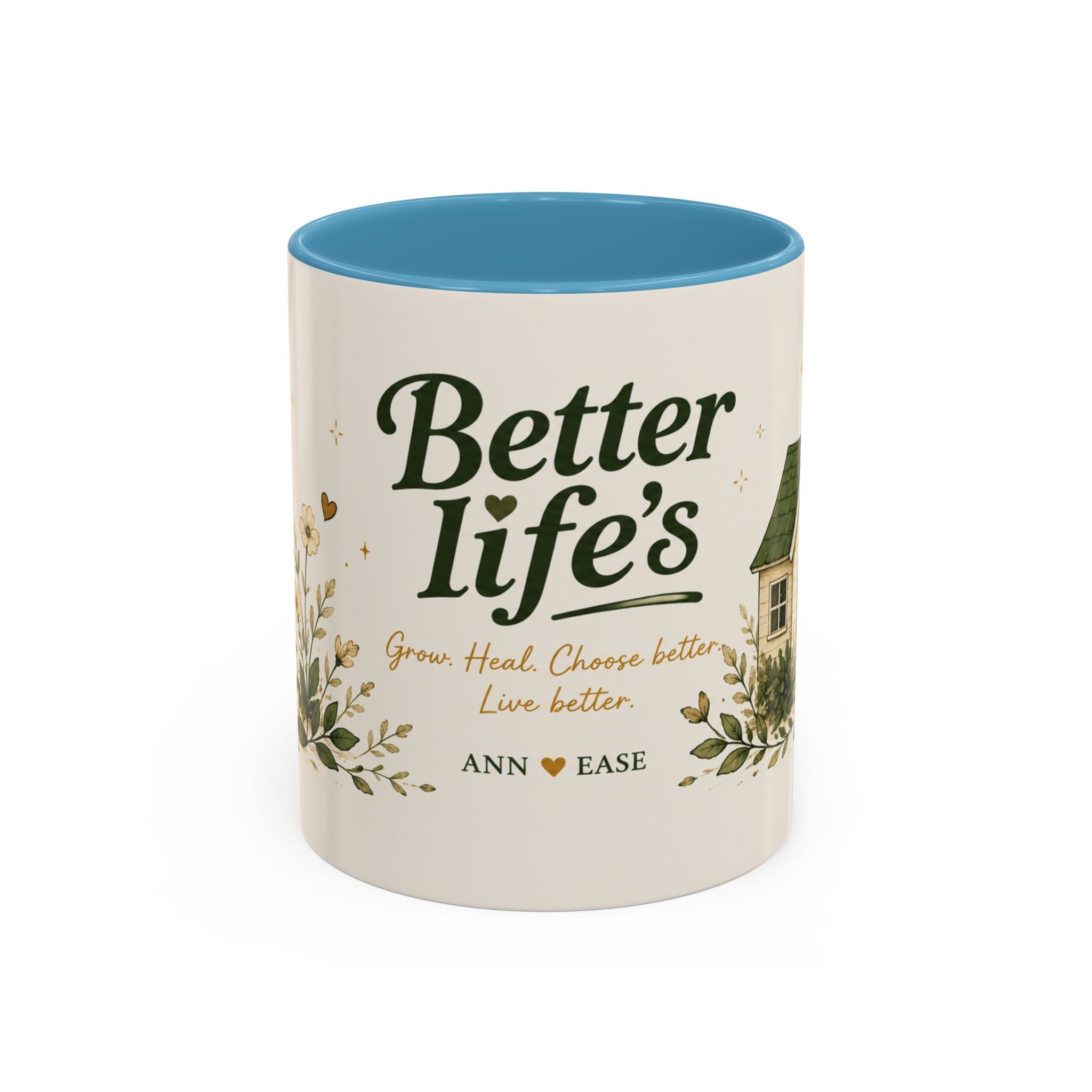 Better Life's Coffee Mug — Inspirational Home & Garden Ceramic Accent Mug (11/15oz)