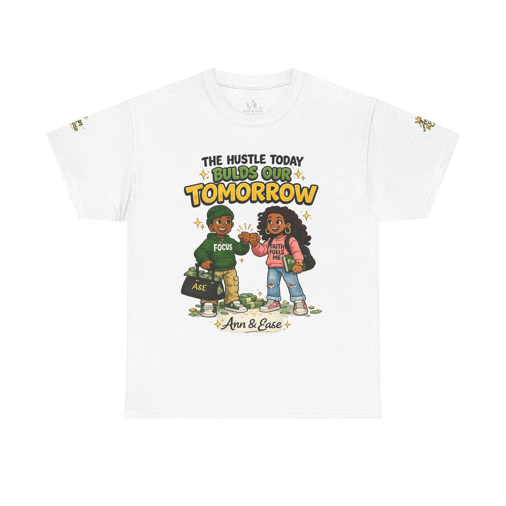 The Hustle Today Builds Our Tomorrow Tee — "Stay Focused, Keep Praying" Motivational T‑Shirt