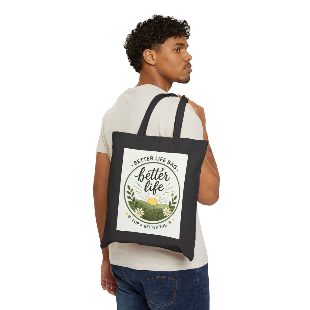 Tote Bag — "Better Life" Inspirational Cotton Canvas Tote