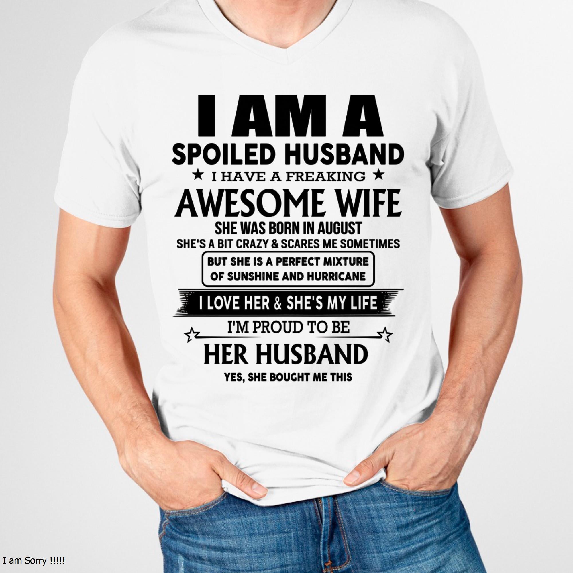 Agosto - Soy Un Esposo Consentido, Tengo Una Esposa Increíble - Regalo Para Esposo De Esposa - NGHL08 (SKU-HUS-TS-08)