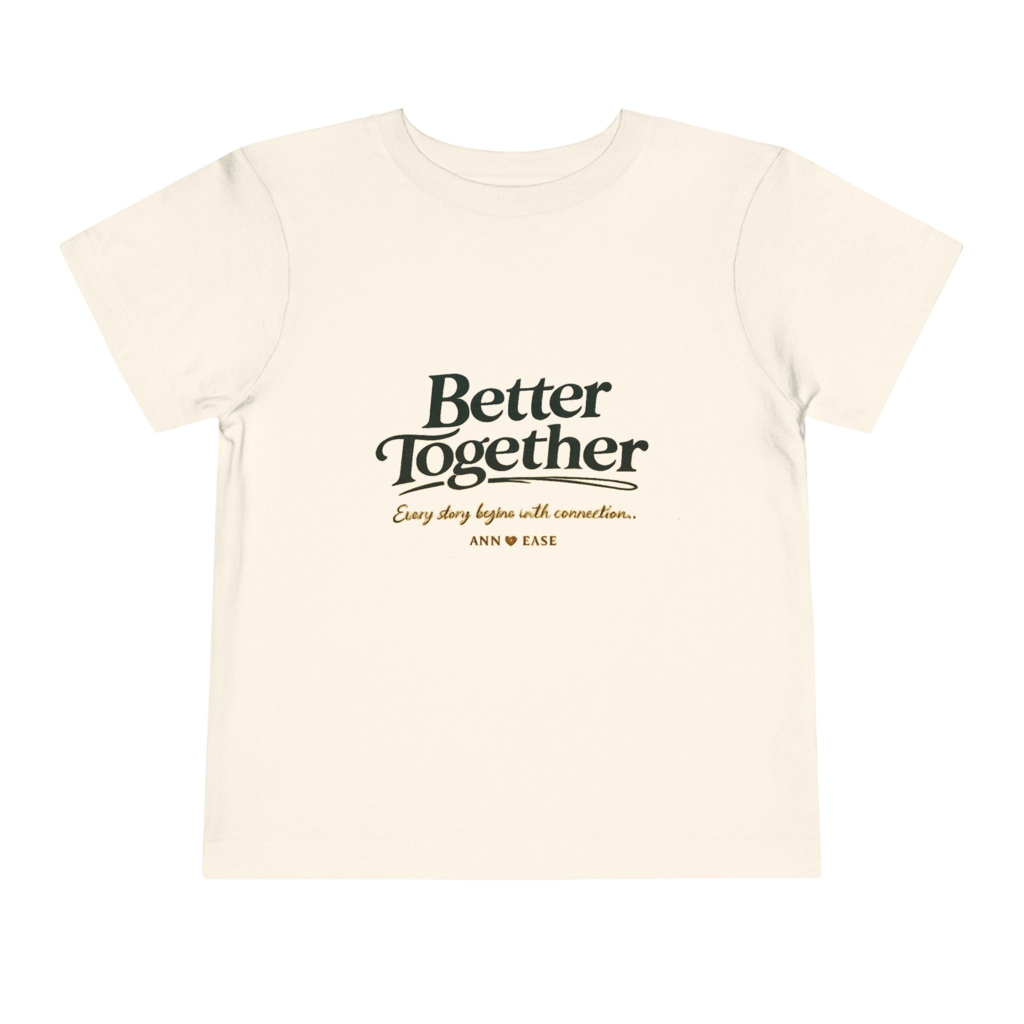 Toddler Tee — “Better Together” Cottage Garden Design