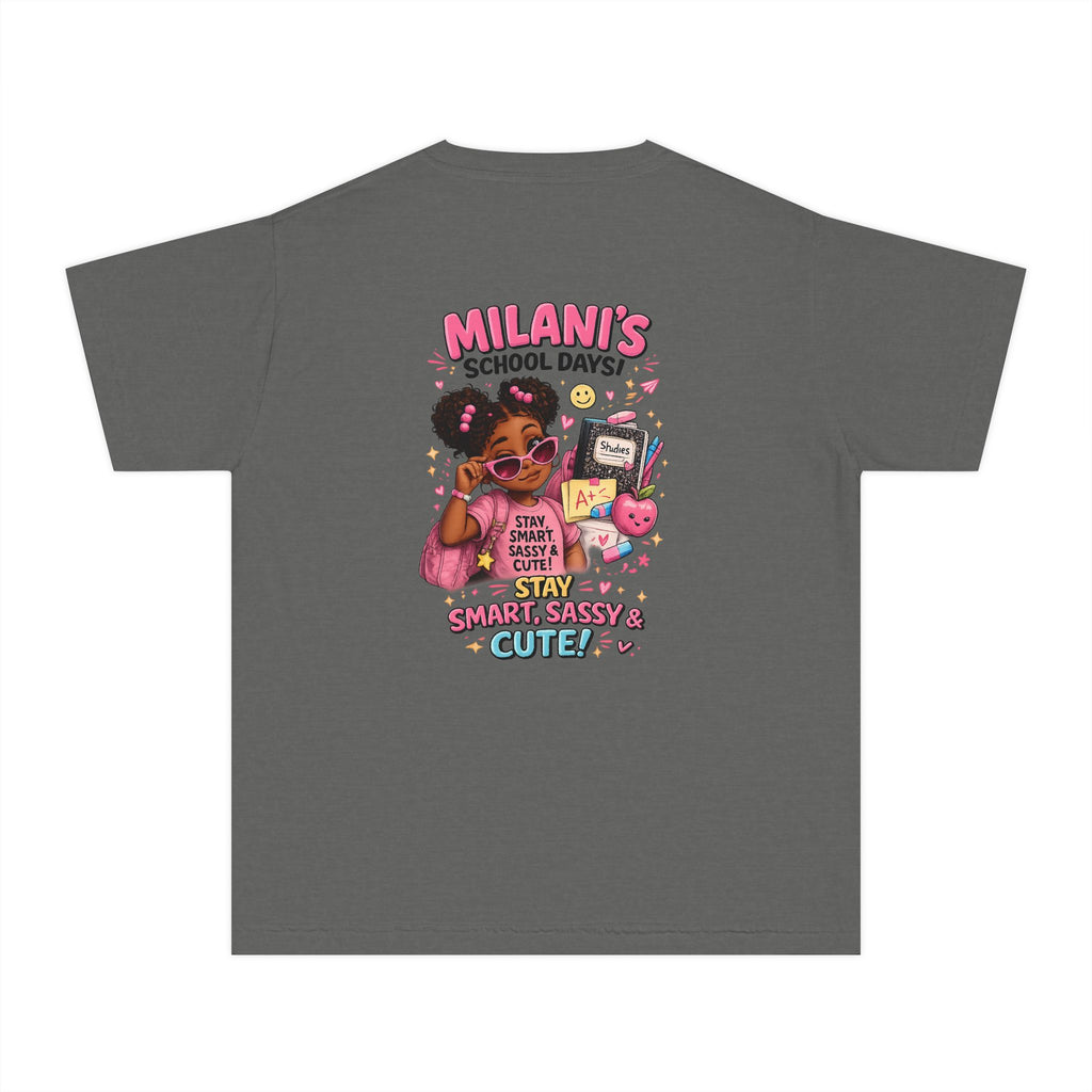 Youth Tee — "Milani's School Days: Cute, Sassy & Smart"