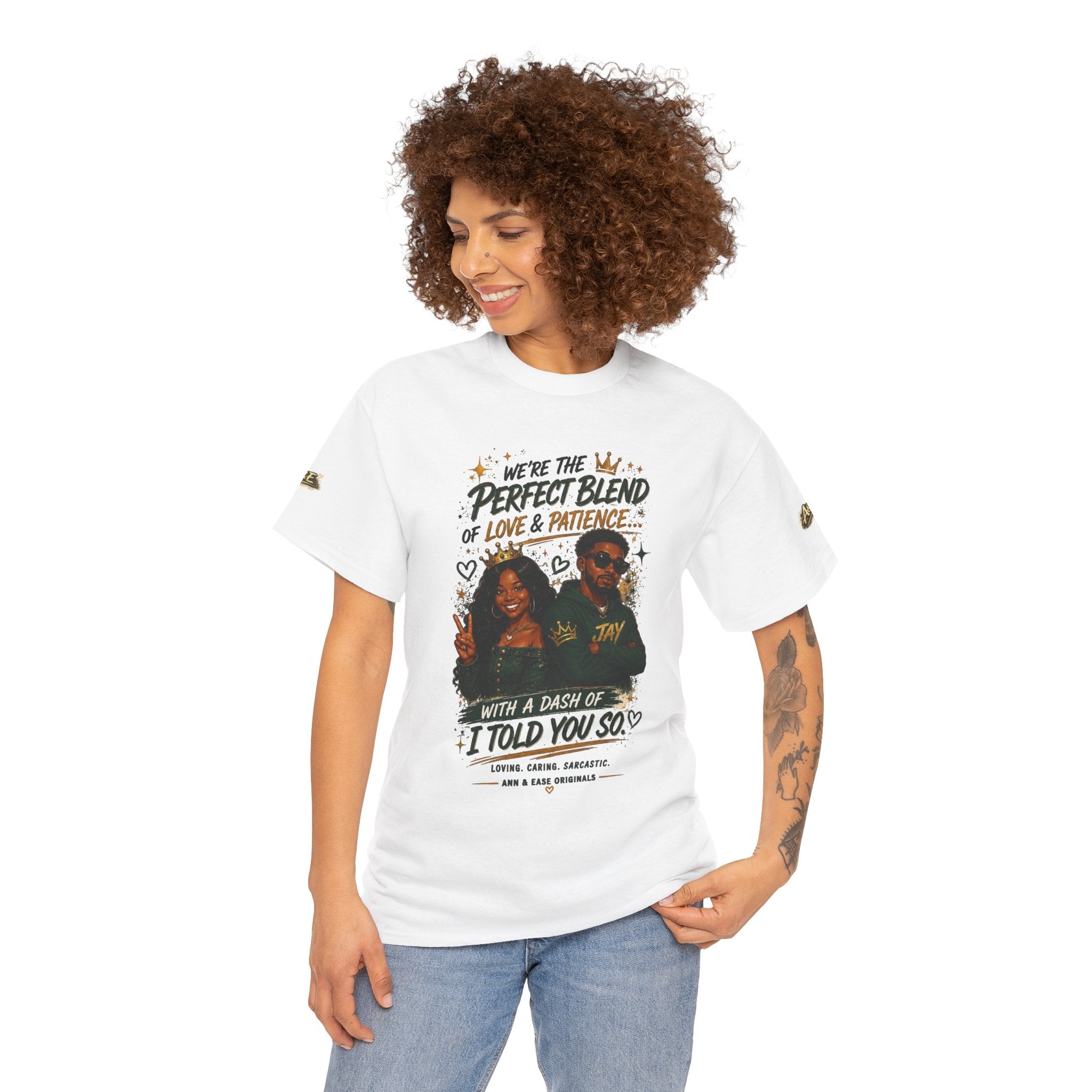 We’re the Perfect Blend Couples T-Shirt — 'I Told You So' Matching Tee