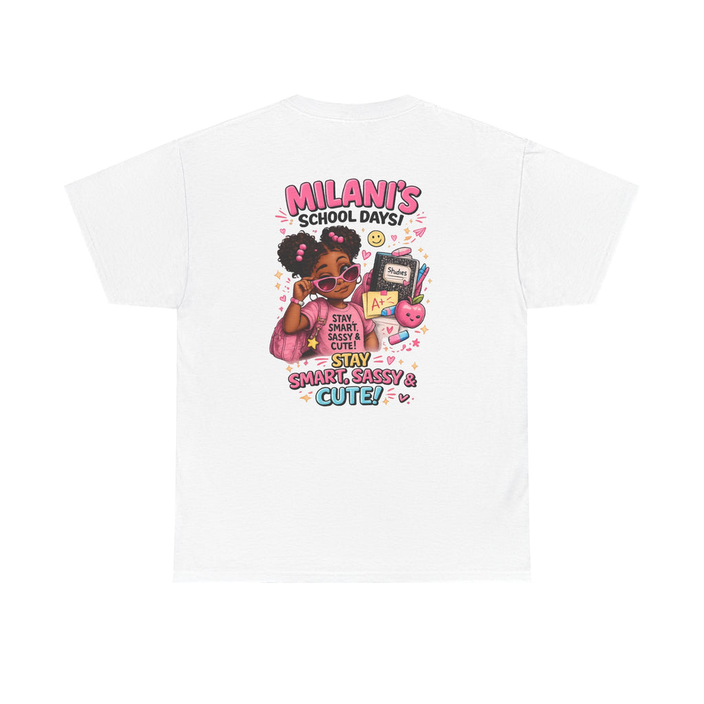 Kids T-Shirt — "Milani's School Days" Cute, Smart & Sassy Back-to-School Tee