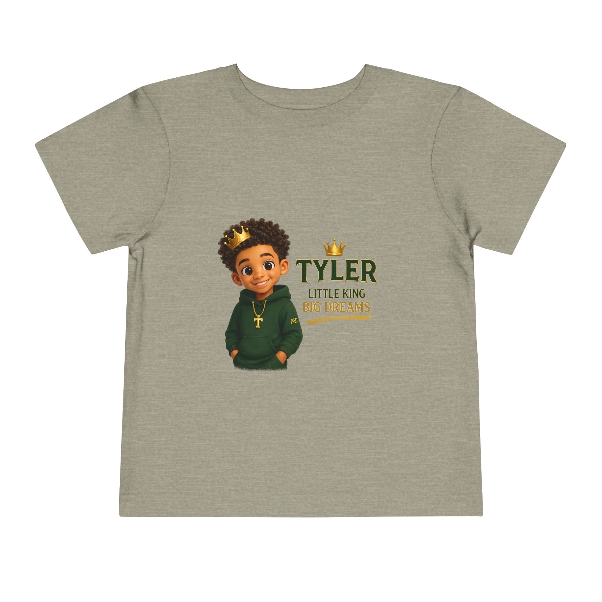 Toddler Tee — "Tyler Little King Big Dreams" | Be Your Own Legacy