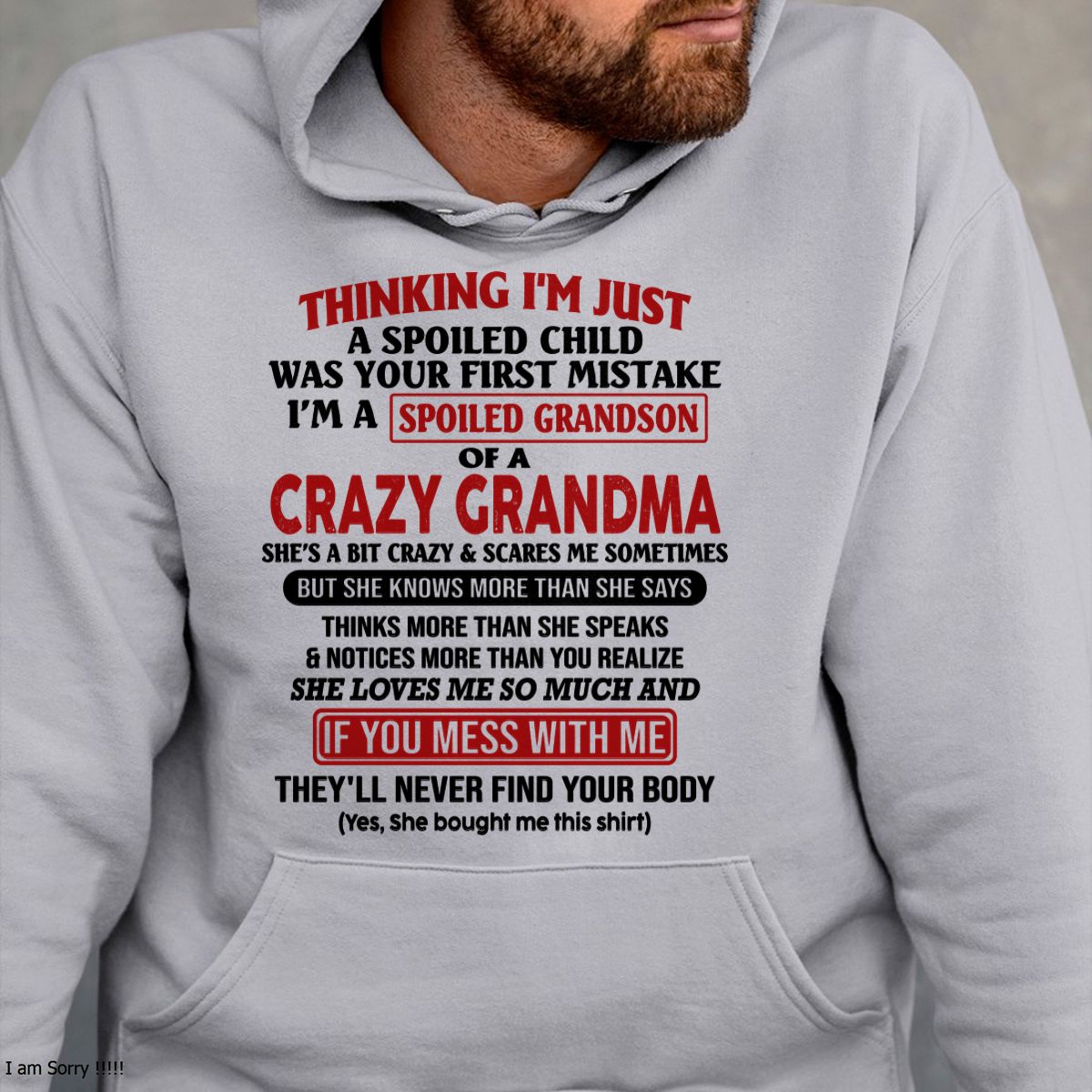 I'M A SPOILED GRANDSON OF A CRAZY GRANDMA - From Grandma - NGHL00 (SKU-GMS1-NTT00)