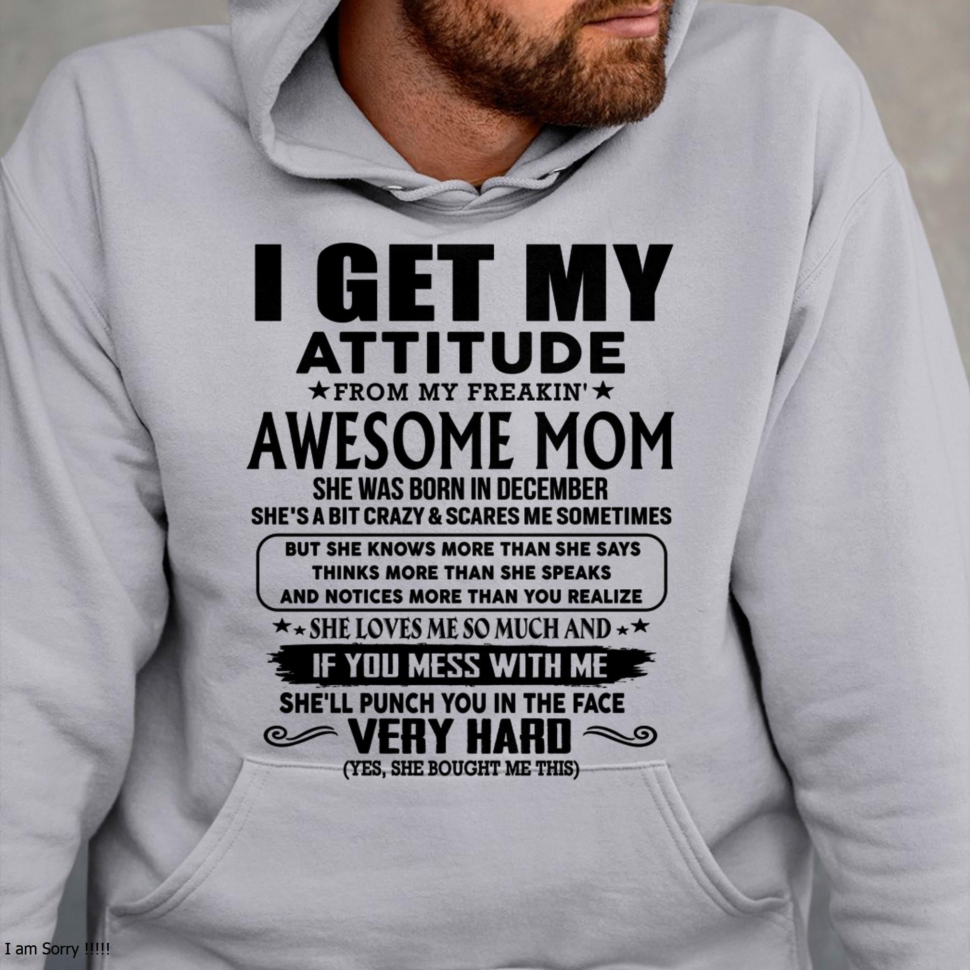 December - Thanks Mom - I GET MY ATTITUDE FROM MY FREAKIN' AWESOME MOM - Gift for Son and Daughter From Mom - NGHL12 (SKU-TMD-CU-12)
