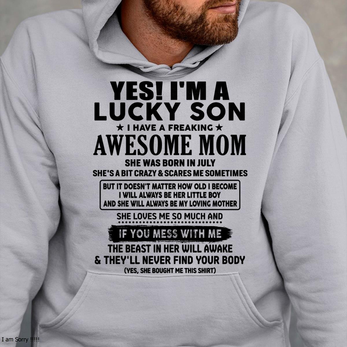 July - I am Lucky Son - Gift For Son From Mom - NGHL07 - (SKU-T1206LMS-07)