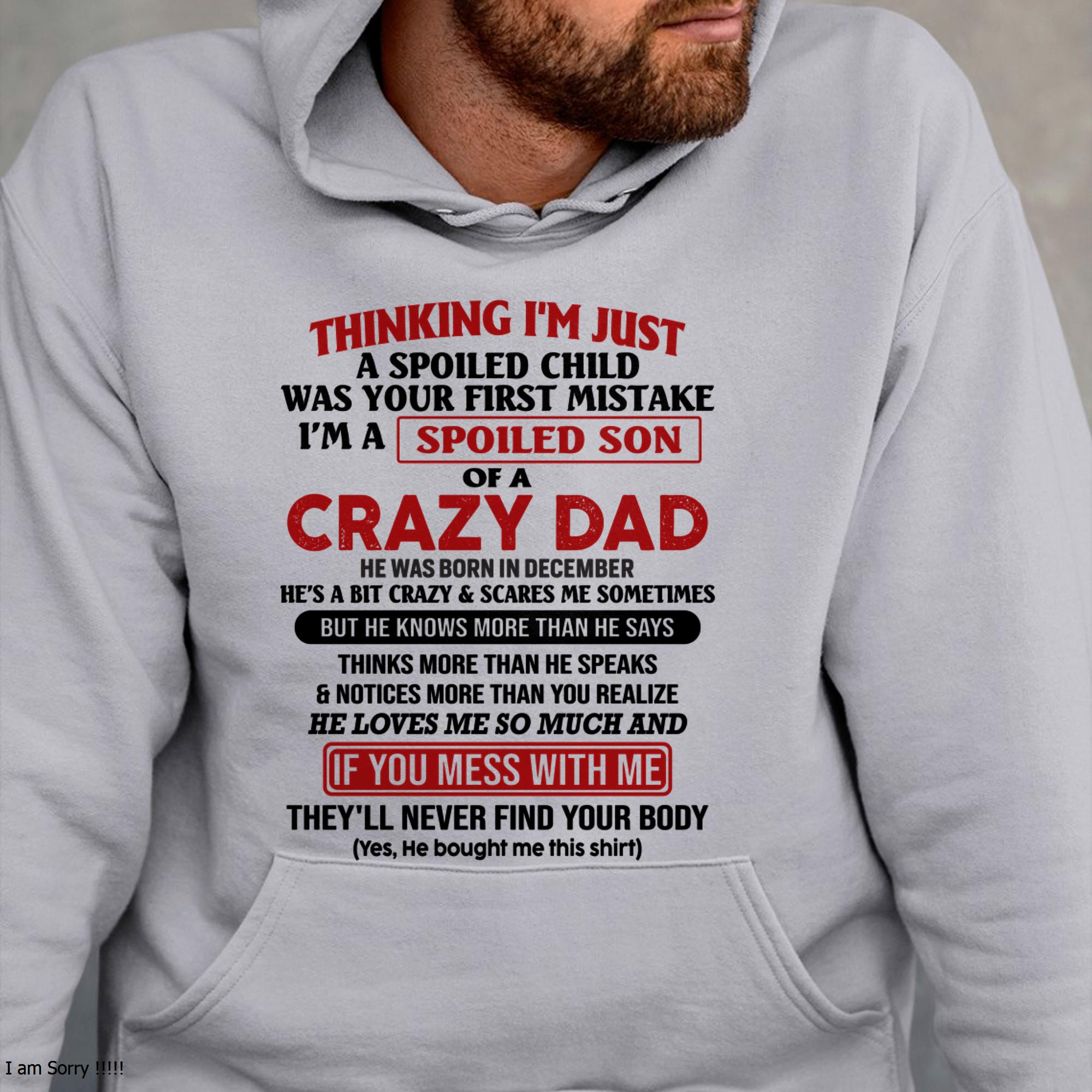 Diciembre - Soy el hijo mimado de un papá loco - Regalo para mi hijo de parte de papá - NGHL12 (SKU-TDS-SPOILED-12)