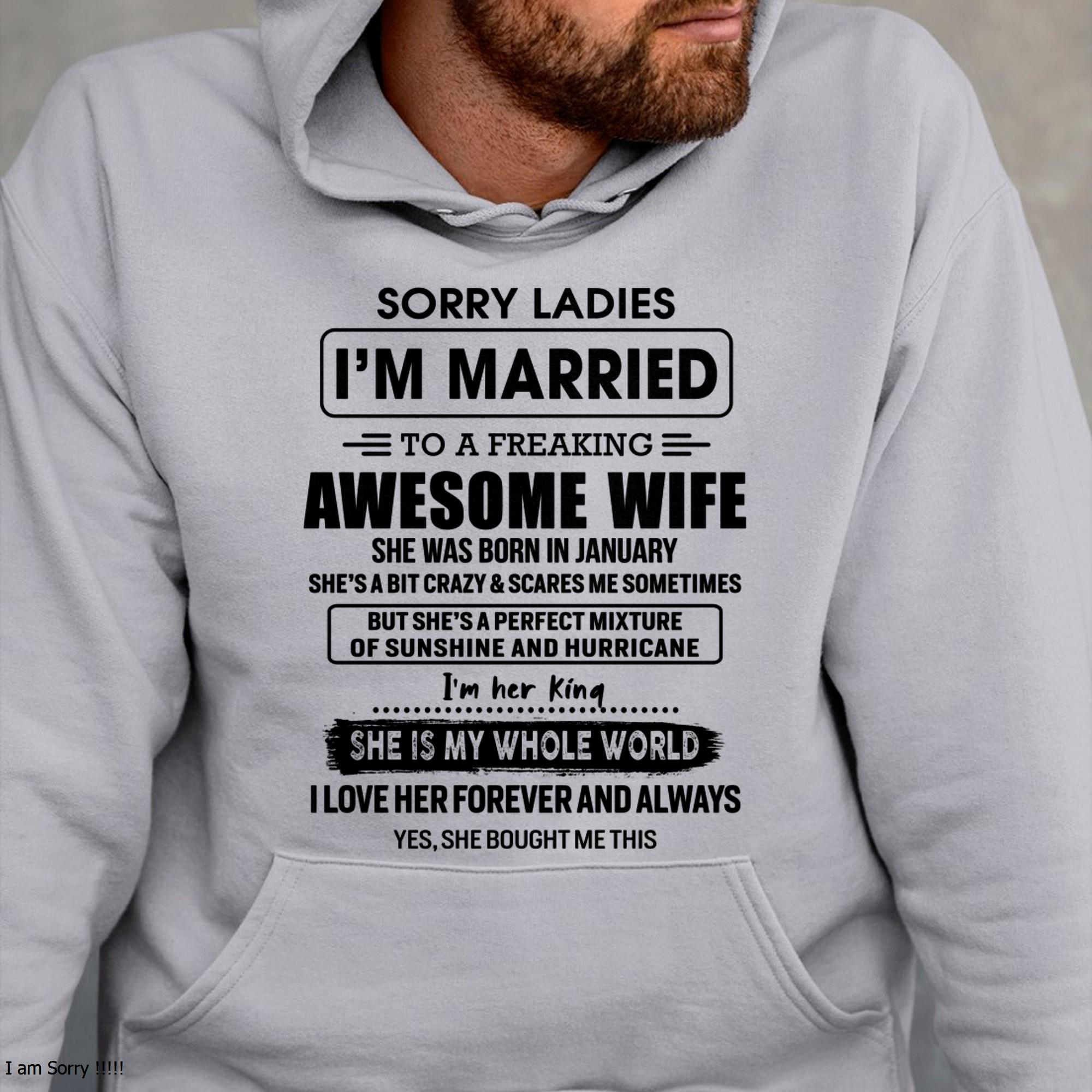 Enero - Lo siento, chicas, estoy casado con una esposa increíblemente genial - Regalo de la esposa para el esposo - NGHL01 (SKU-TWIFE-01)