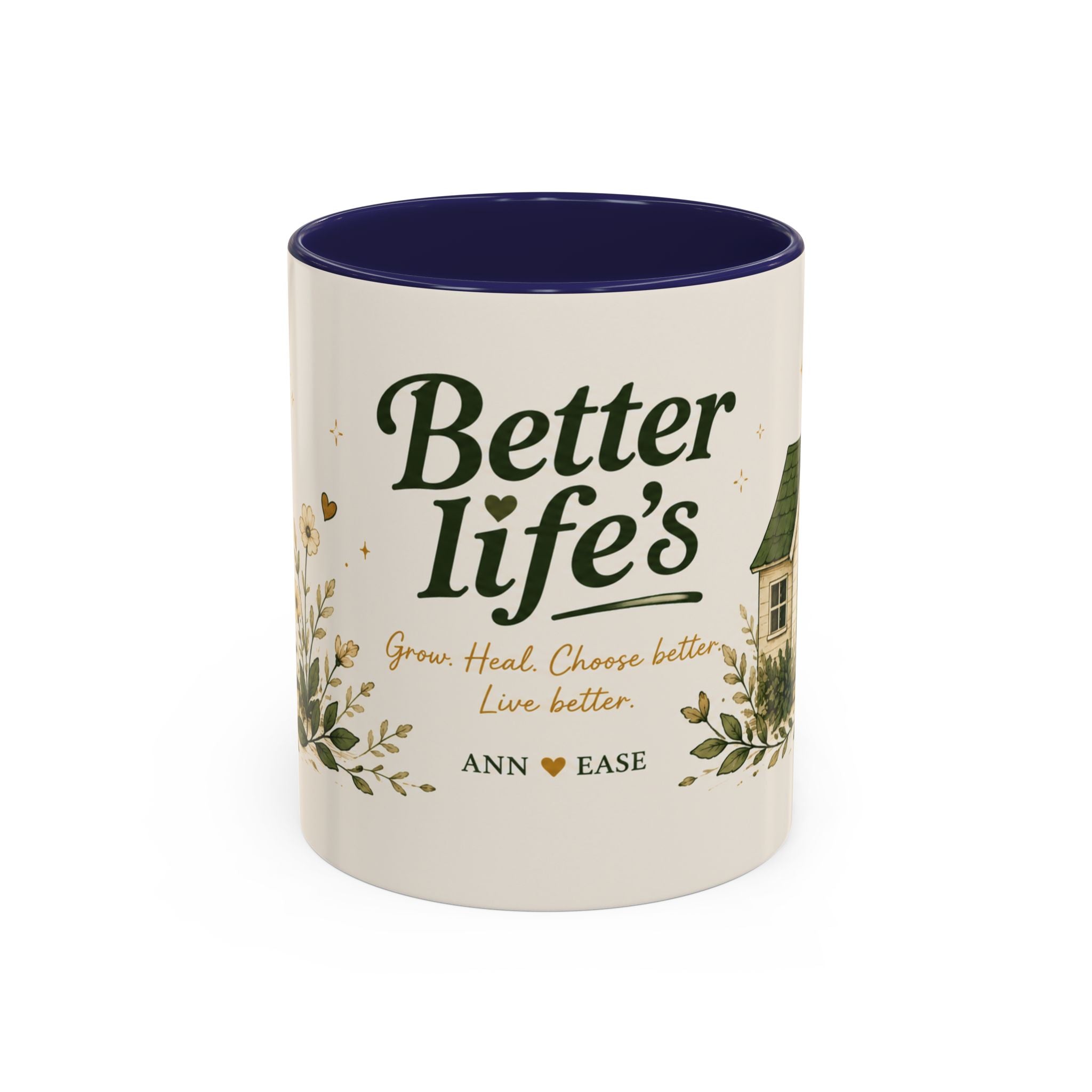Better Life's Coffee Mug — Inspirational Home & Garden Ceramic Accent Mug (11/15oz)