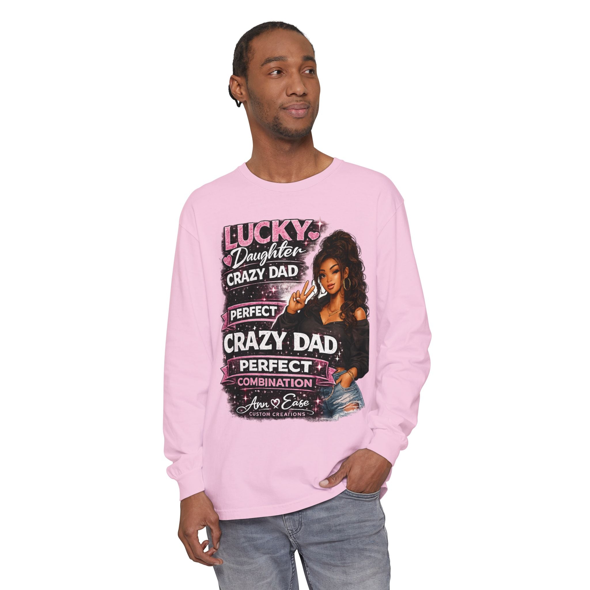 Lucky Daughter Crazy Dad Long Sleeve Tee — "Mess With Me?" Graphic