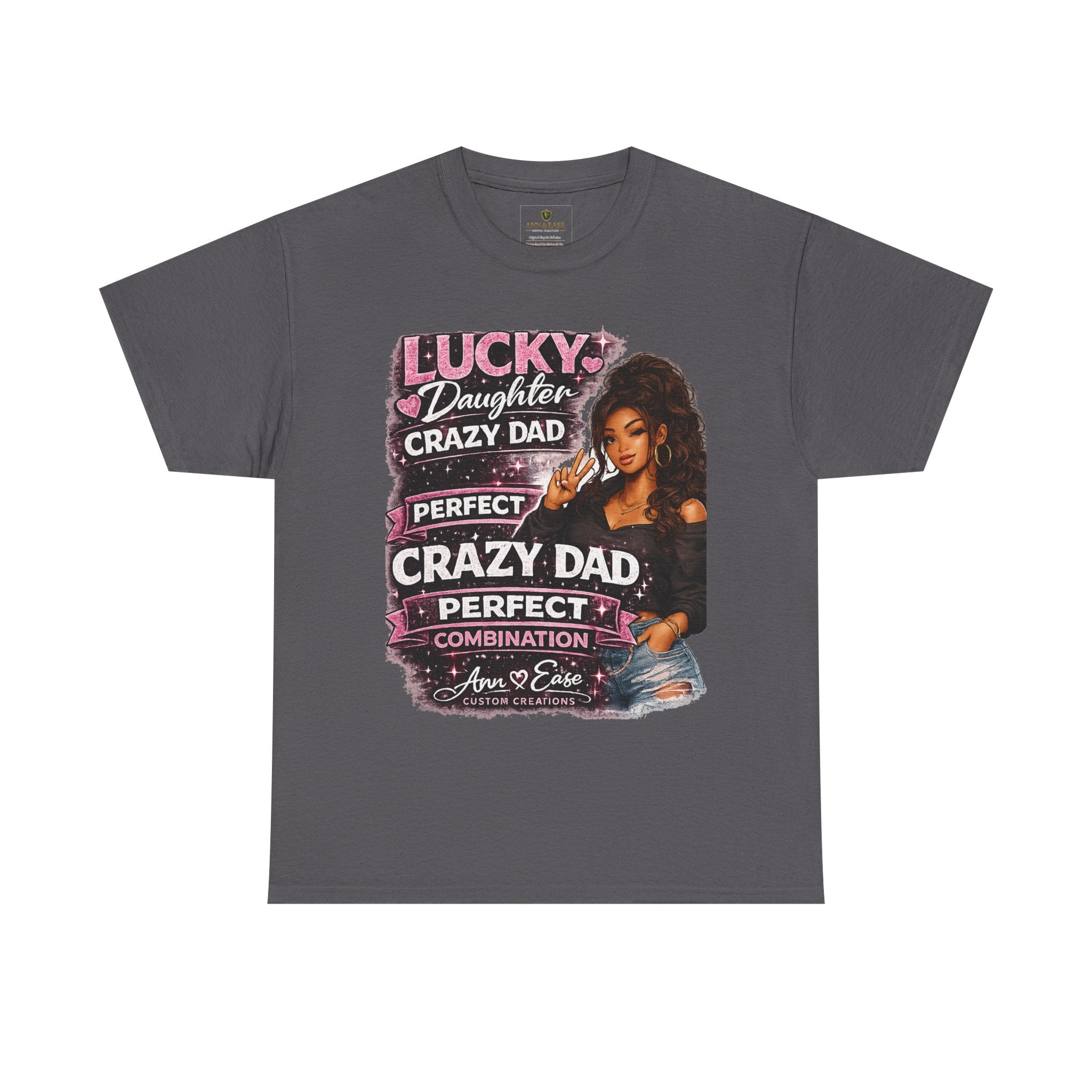 T-Shirt — "Lucky Daughter, Crazy Dad" Protective Dad Graphic Tee
