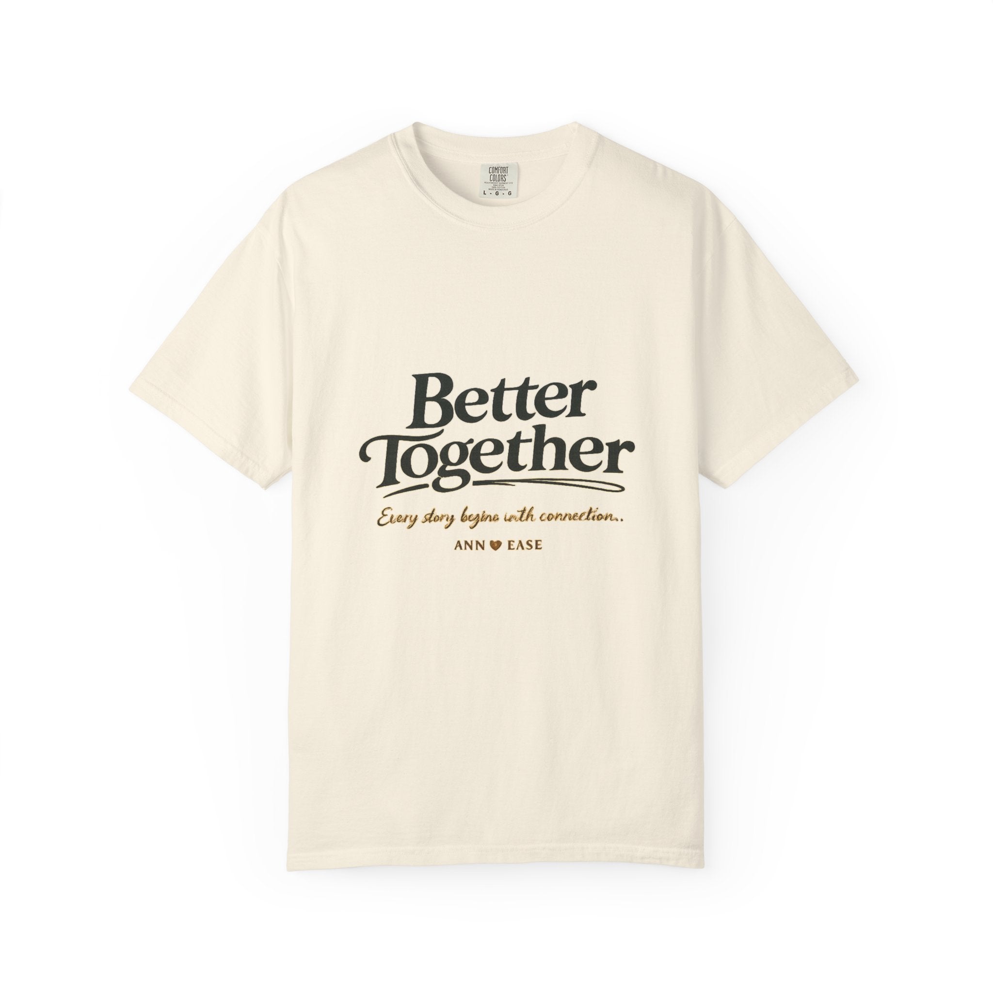 Better Together T-Shirt — “Better Together” Graphic Tee with Cozy Cottage Back Print