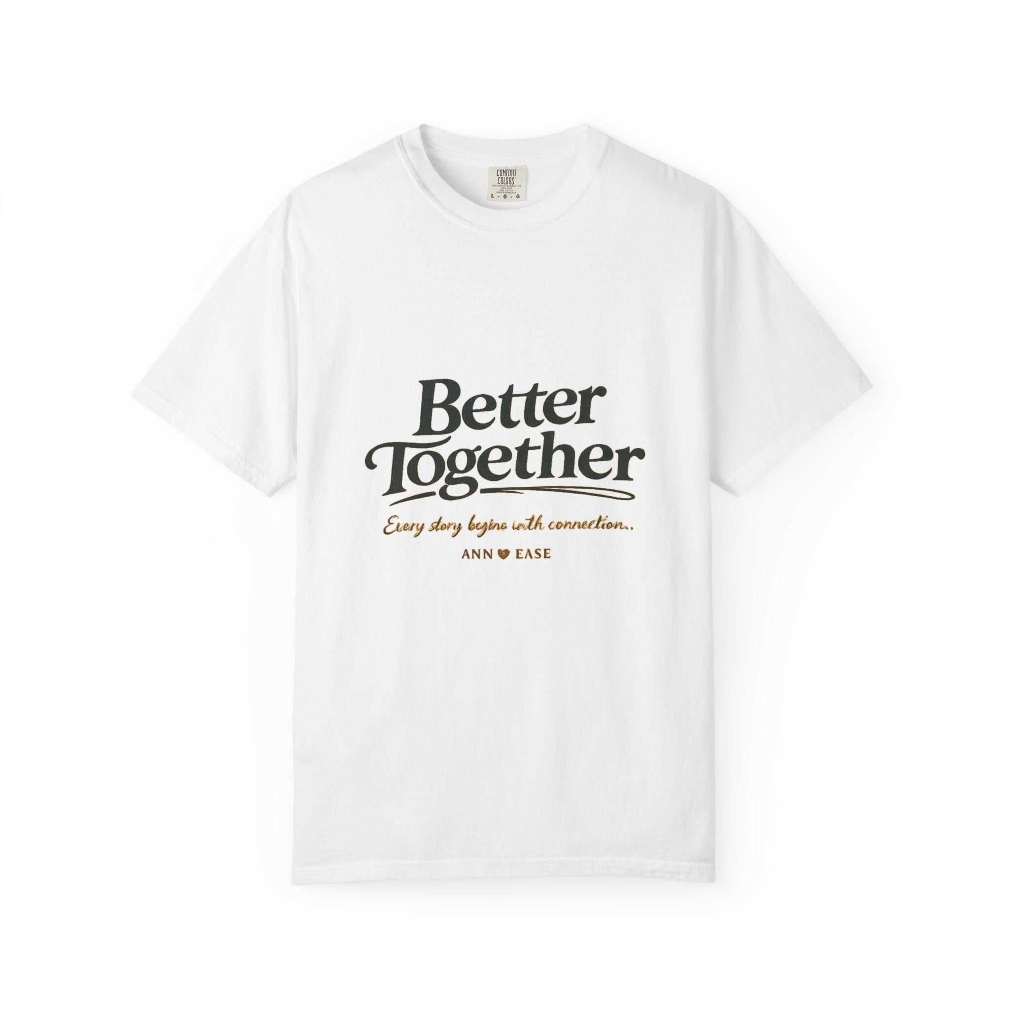 Better Together T-Shirt — “Better Together” Graphic Tee with Cozy Cottage Back Print