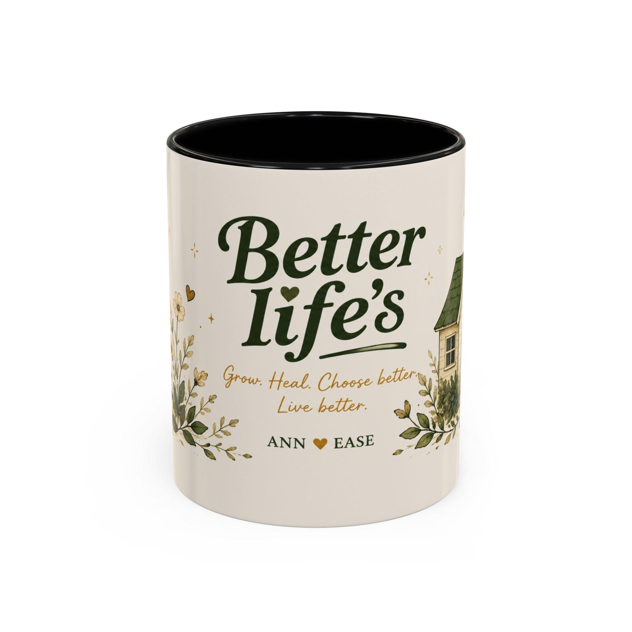 Better Life's Coffee Mug — Inspirational Home & Garden Ceramic Accent Mug (11/15oz)
