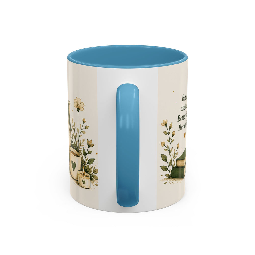Better Life's Coffee Mug — Inspirational Home & Garden Ceramic Accent Mug (11/15oz)
