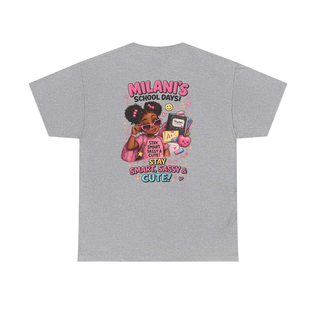 Kids T-Shirt — "Milani's School Days" Cute, Smart & Sassy Back-to-School Tee