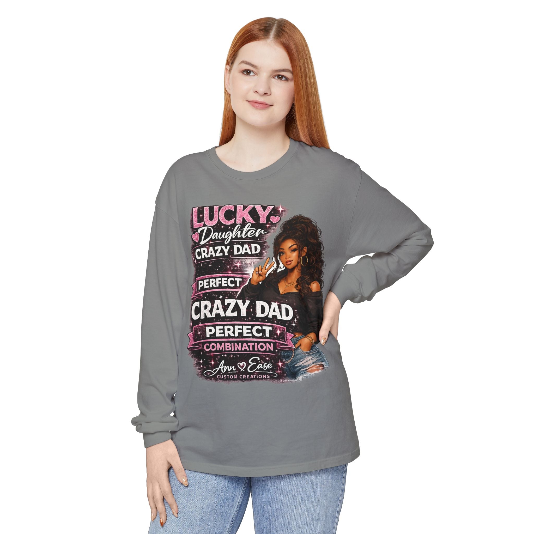 Lucky Daughter Crazy Dad Long Sleeve Tee — "Mess With Me?" Graphic
