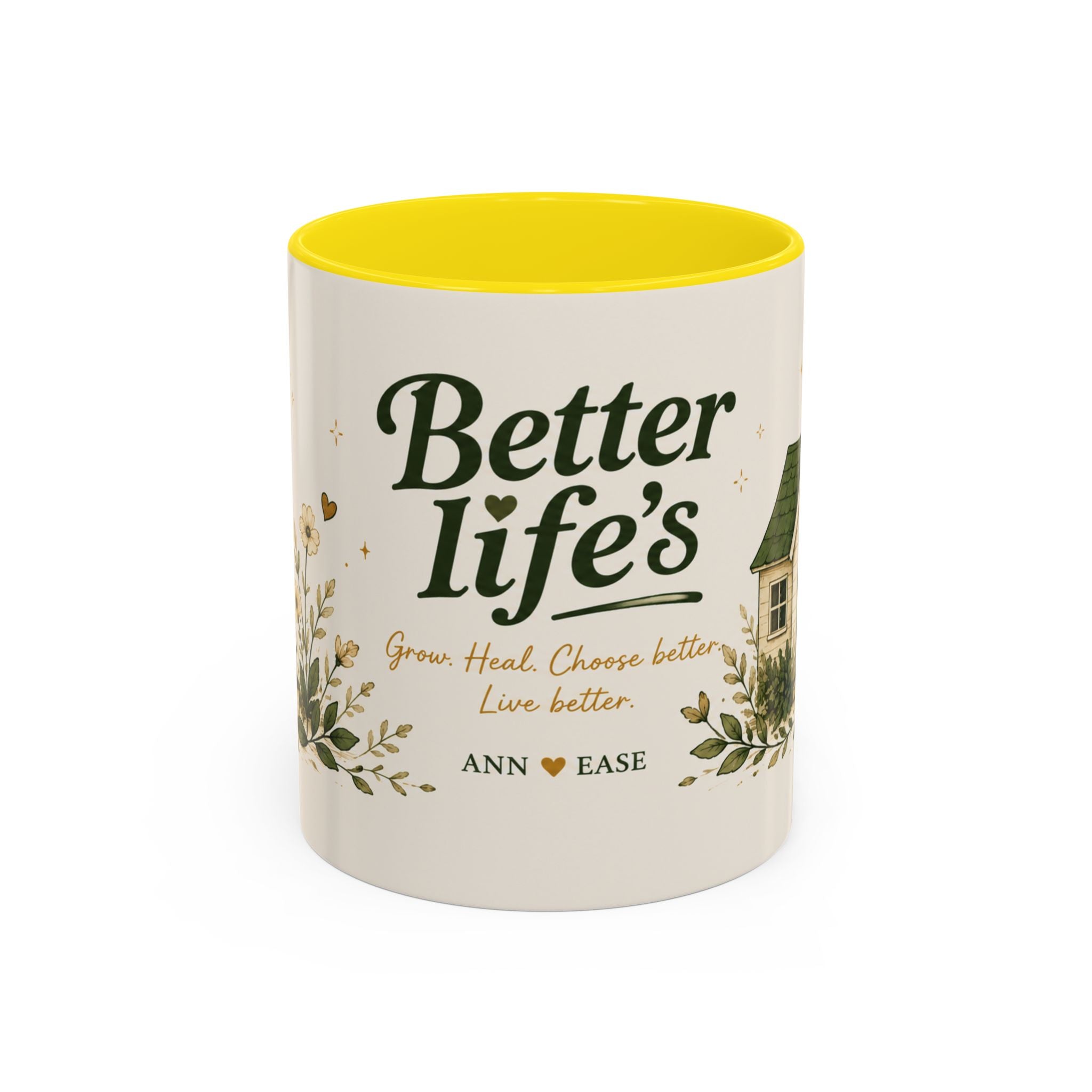 Better Life's Coffee Mug — Inspirational Home & Garden Ceramic Accent Mug (11/15oz)