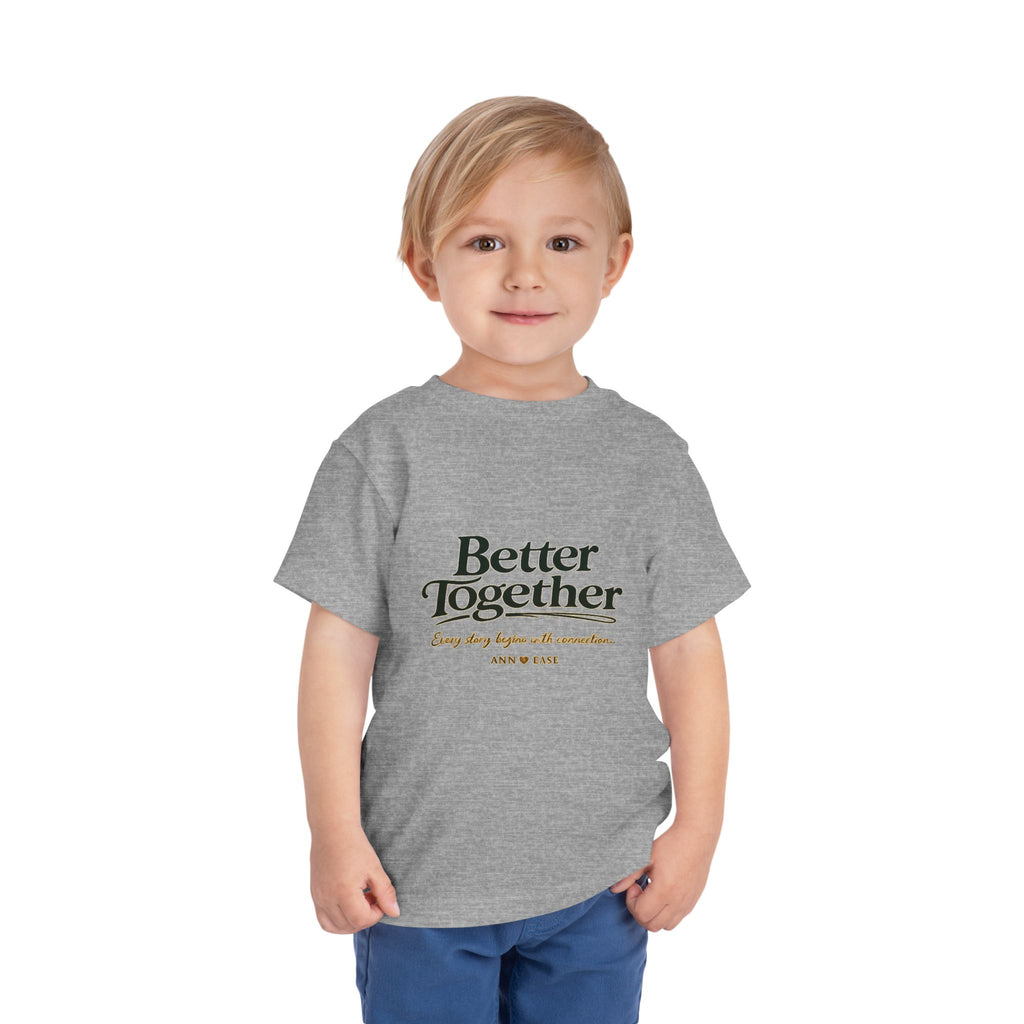 Toddler Tee — “Better Together” Cottage Garden Design