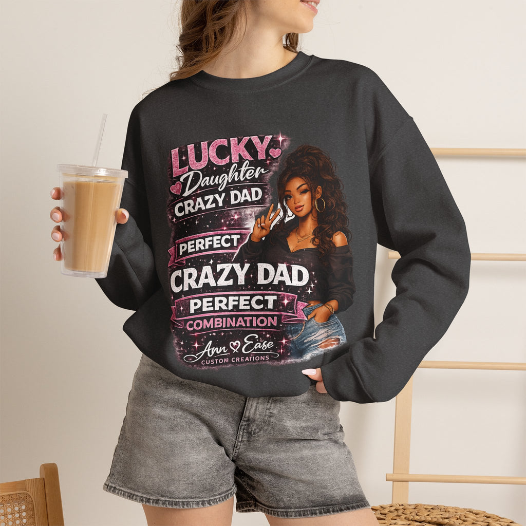 Crewneck Sweatshirt — "Lucky Daughter, Crazy Dad" Pink Graphic Father-Daughter Pullover