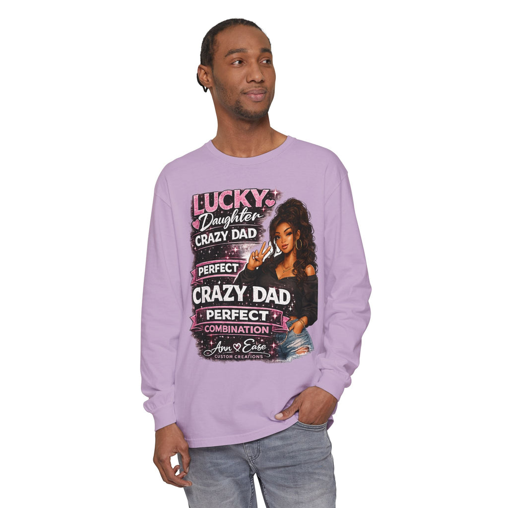 Lucky Daughter Crazy Dad Long Sleeve Tee — "Mess With Me?" Graphic