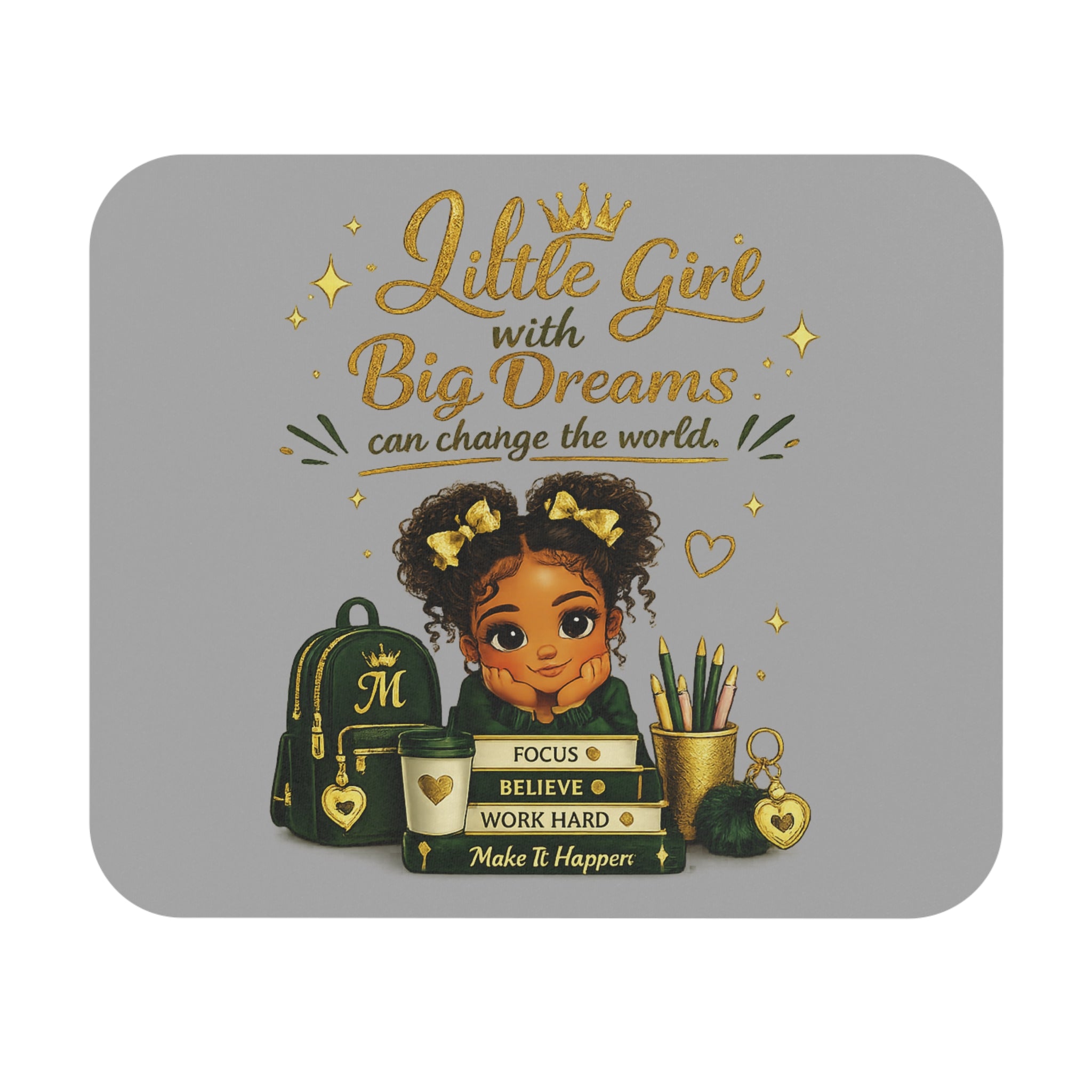 Mouse Pad — "Little Girl with Big Dreams" Inspirational Desk Mat for Kids