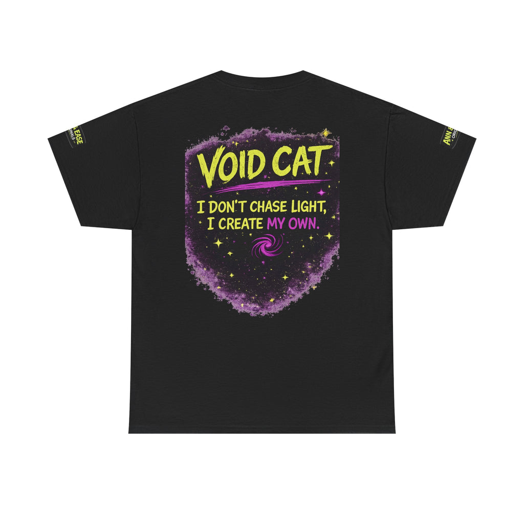 Void Cat T-Shirt — "Void Cat: I Don't Chase Light, I Create My Own" Graphic Tee