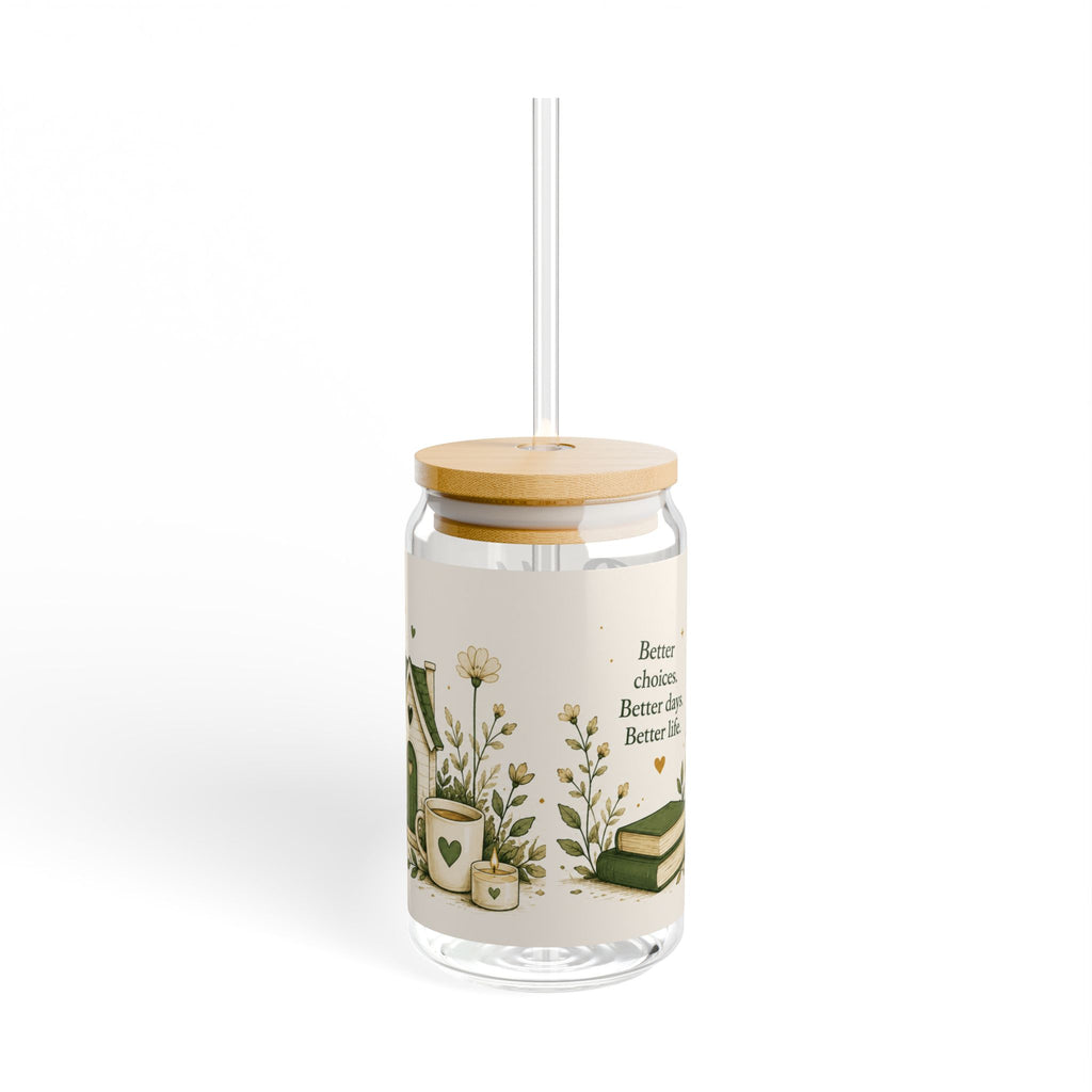 Better Life Sipper Glass — 16oz Inspirational Floral Straw Tumbler