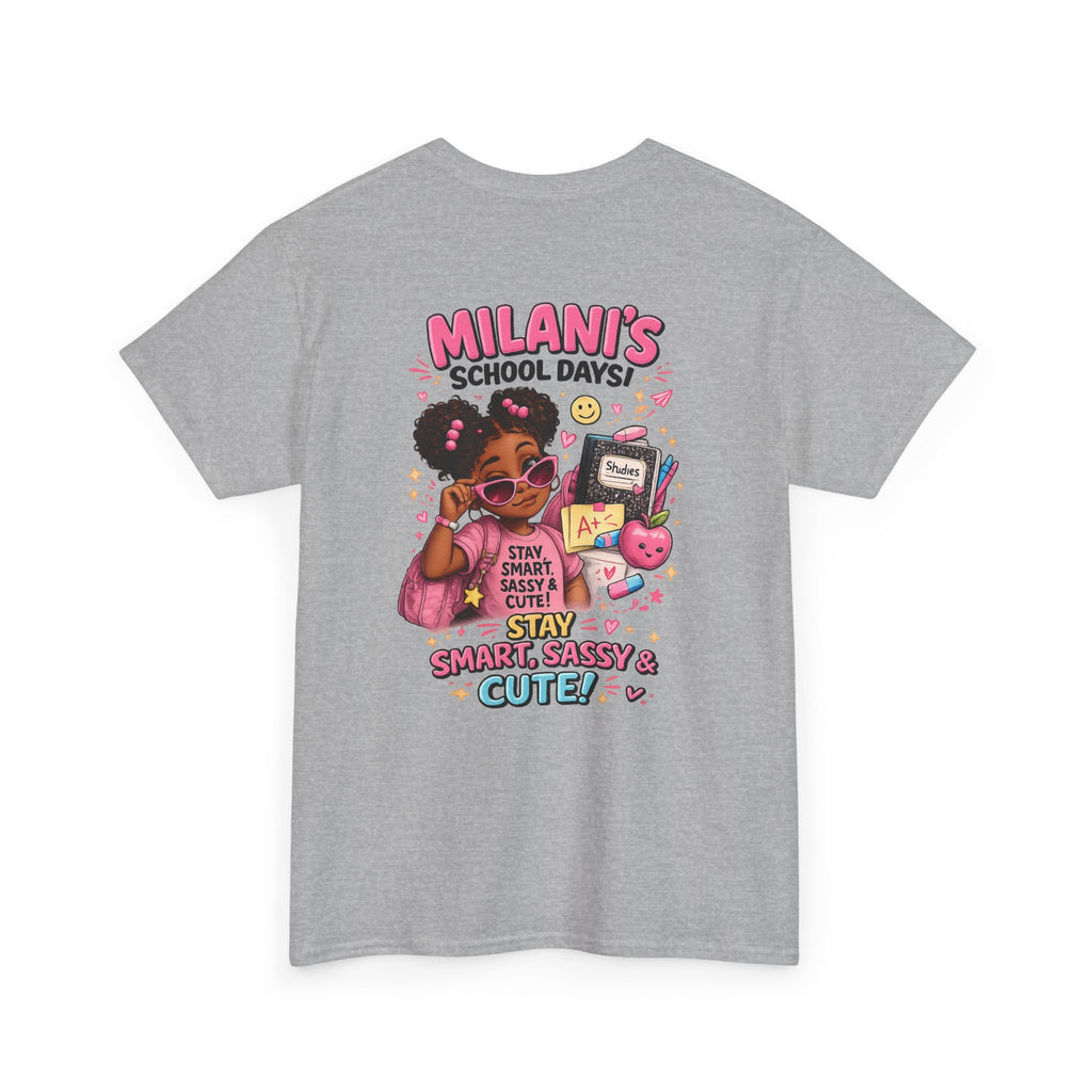 Kids T-Shirt — "Milani's School Days" Cute, Smart & Sassy Back-to-School Tee