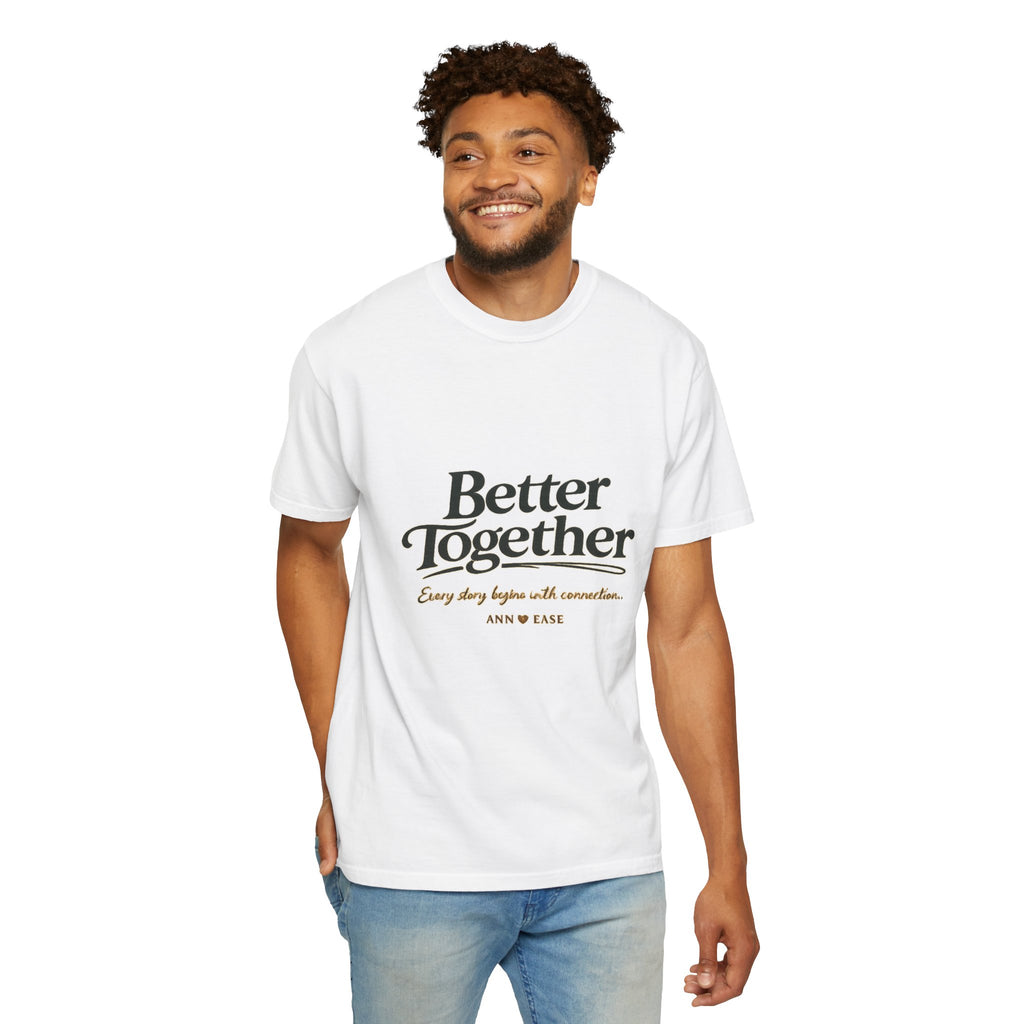 Better Together T-Shirt — “Better Together” Graphic Tee with Cozy Cottage Back Print