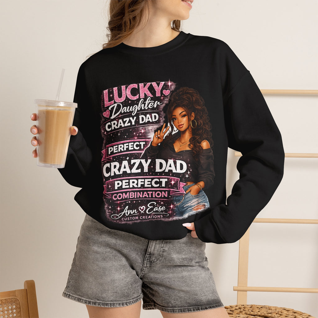Crewneck Sweatshirt — "Lucky Daughter, Crazy Dad" Pink Graphic Father-Daughter Pullover