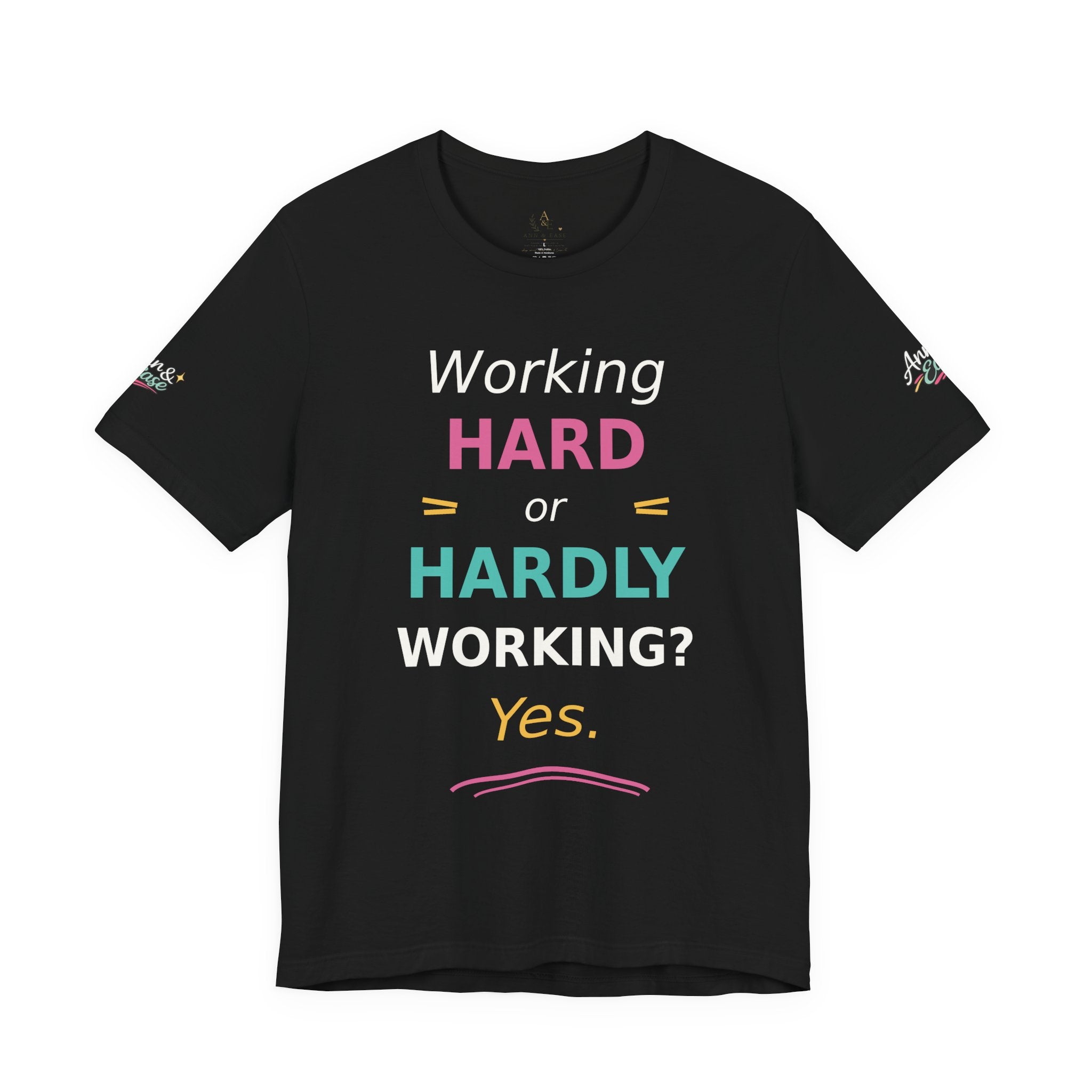 Working Hard or Hardly Working? T‑Shirt — Funny Motivational Graphic Tee
