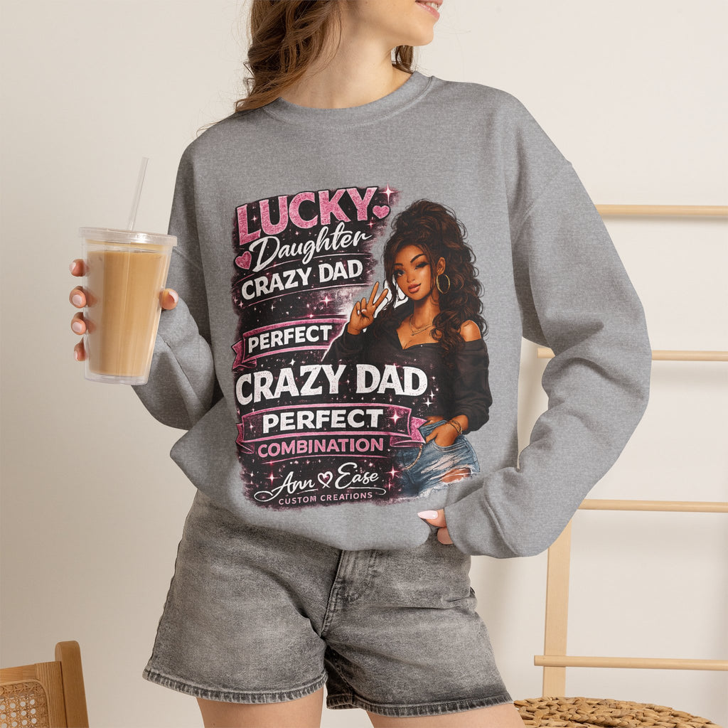 Crewneck Sweatshirt — "Lucky Daughter, Crazy Dad" Pink Graphic Father-Daughter Pullover