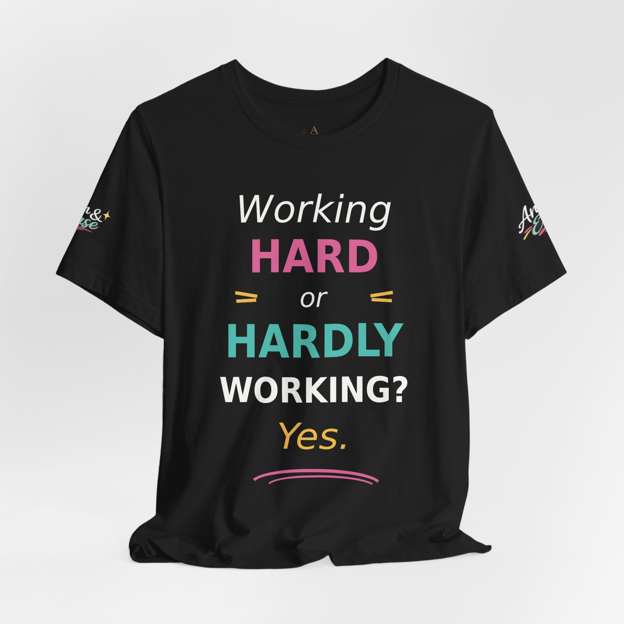 Working Hard or Hardly Working? T‑Shirt — Funny Motivational Graphic Tee
