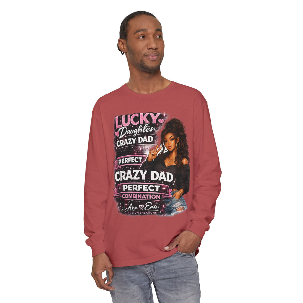 Lucky Daughter Crazy Dad Long Sleeve Tee — "Mess With Me?" Graphic