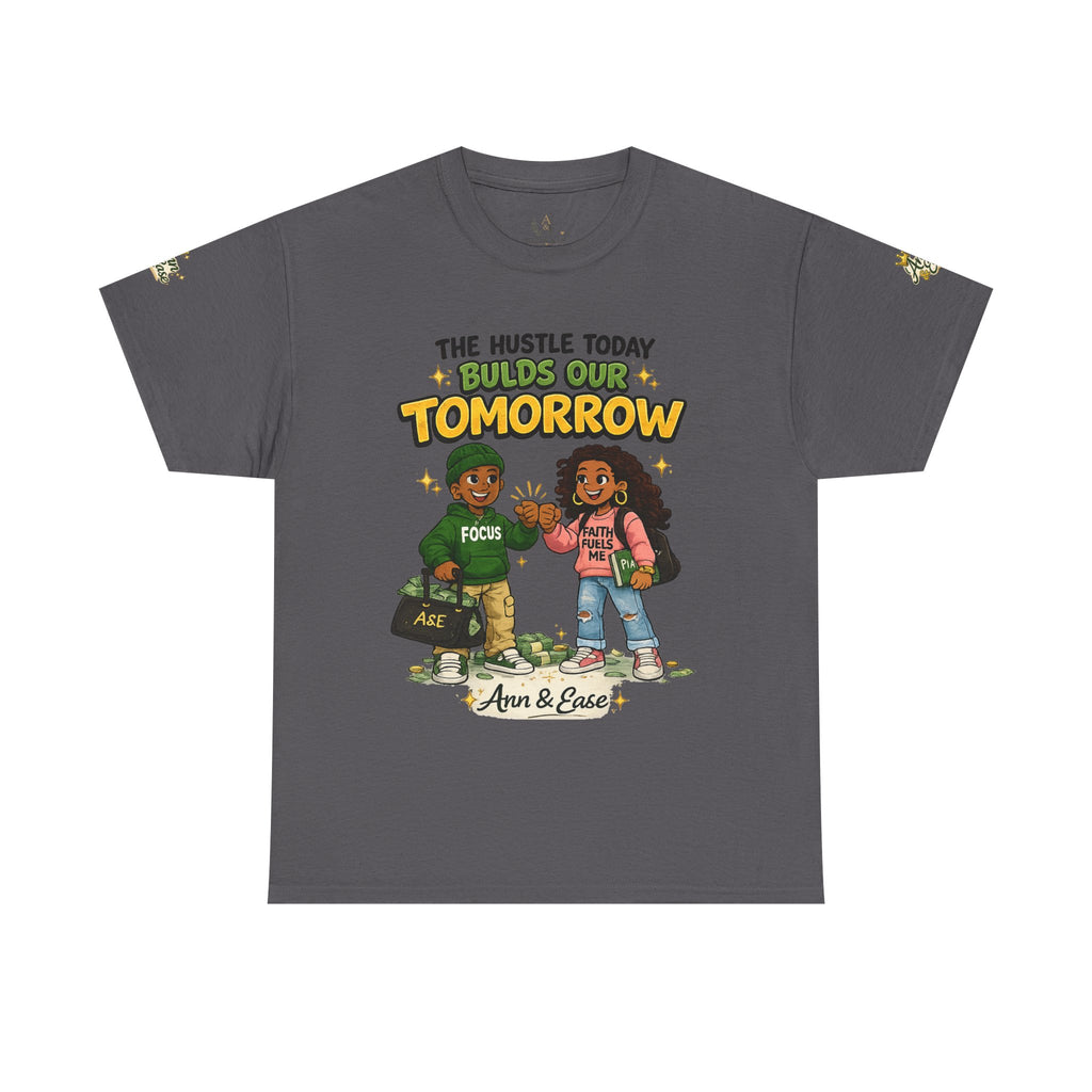 The Hustle Today Builds Our Tomorrow Tee — "Stay Focused, Keep Praying" Motivational T‑Shirt
