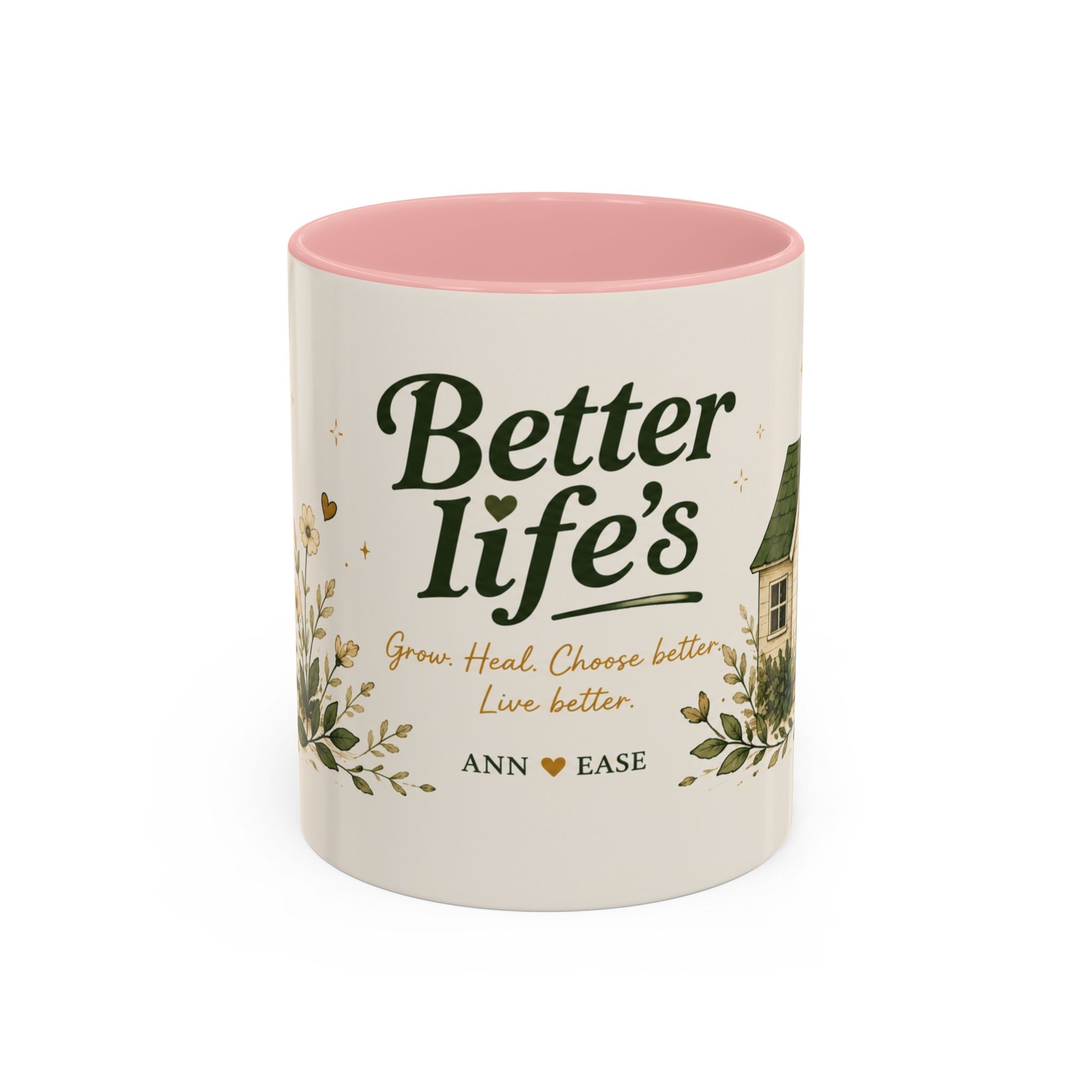 Better Life's Coffee Mug — Inspirational Home & Garden Ceramic Accent Mug (11/15oz)